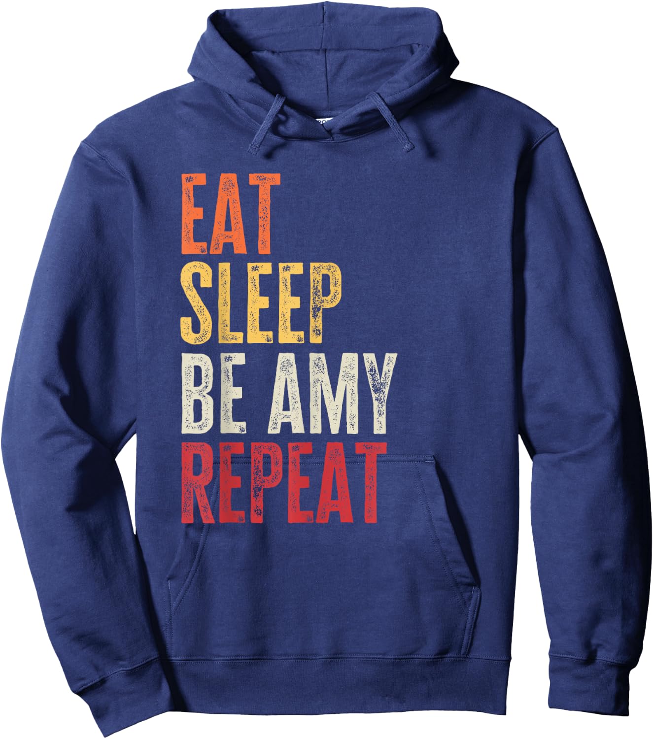 Personalized Name Funny Retro Eat Sleep Be Amy Hoodie - Hoodie | Navy