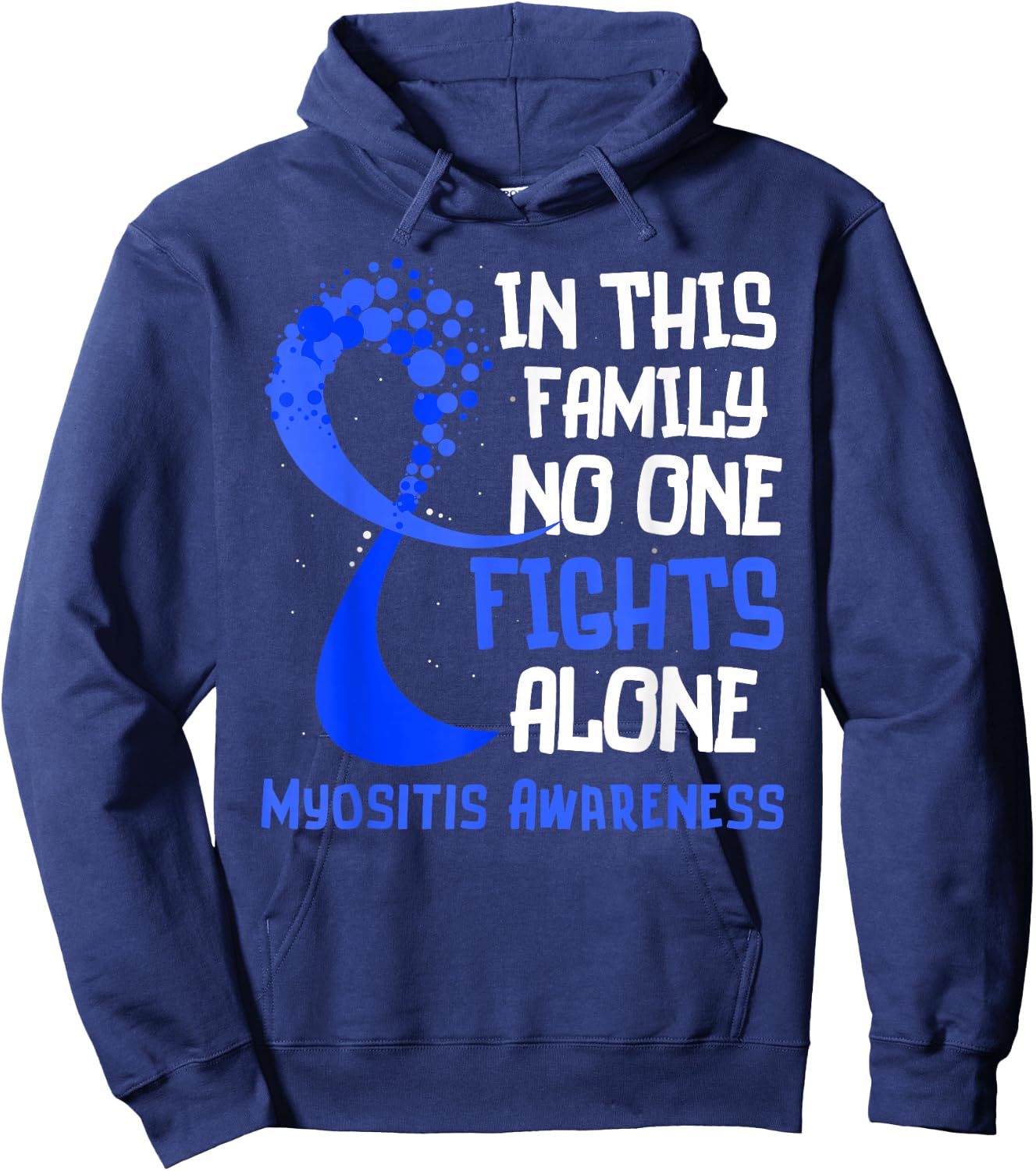 Myositis Awareness Blue Ribbon Hope Family Fighter Hoodie - Hoodie | Navy