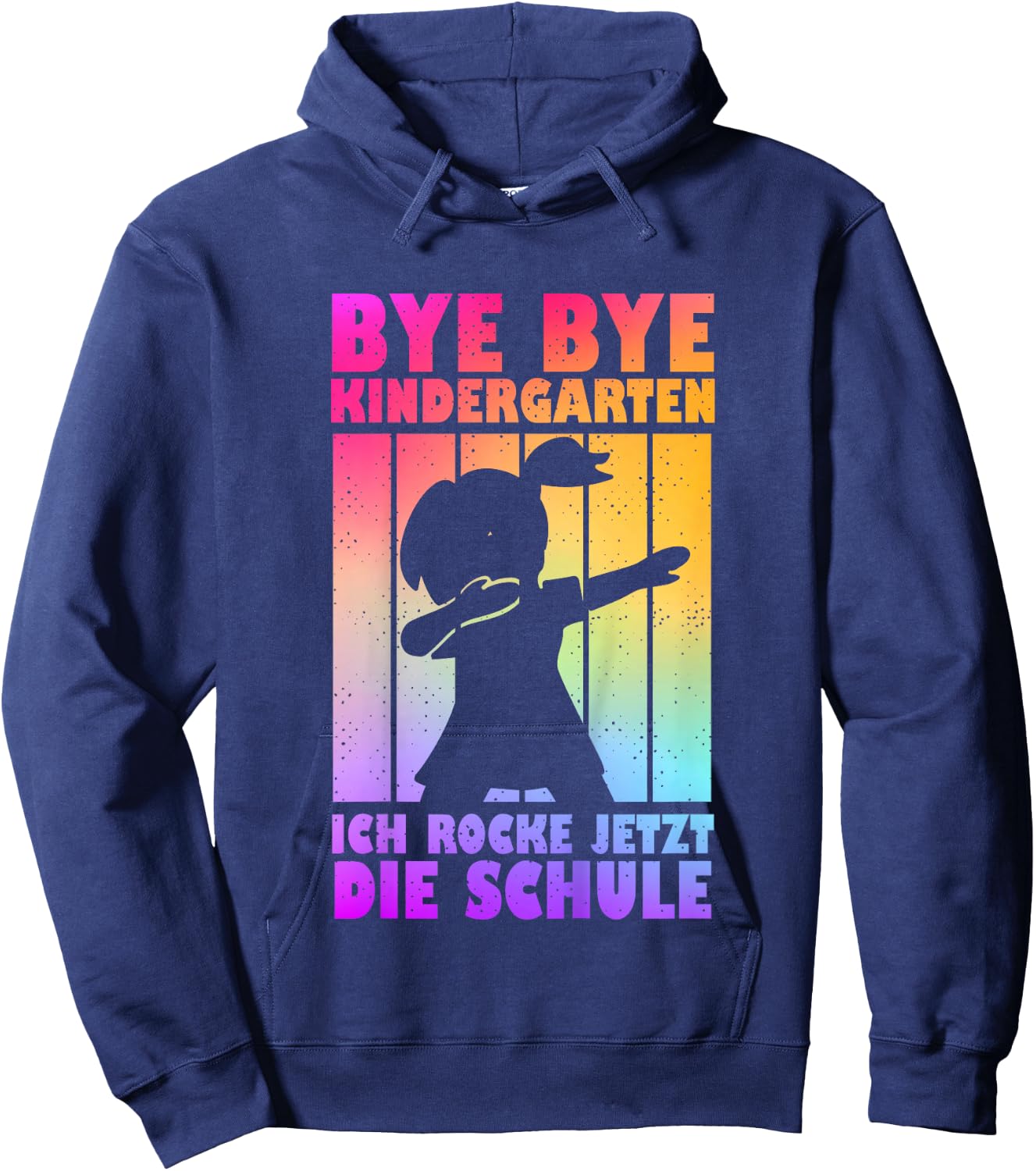 Bye Bye Kindergarten Ich Rocke Jetzt Die Schule Hoodie - Hoodie | Navy