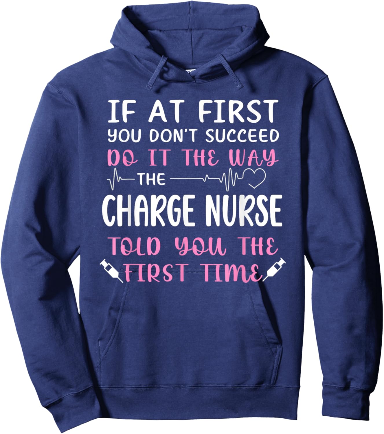 Funny Charge Nursing For Charge Nurse , Women's -Adults, Black, Small, Short Sleeve, Modern, Fun, Medical, Nursing Theme, Polyester 100% Hoodie - Hoodie | Navy