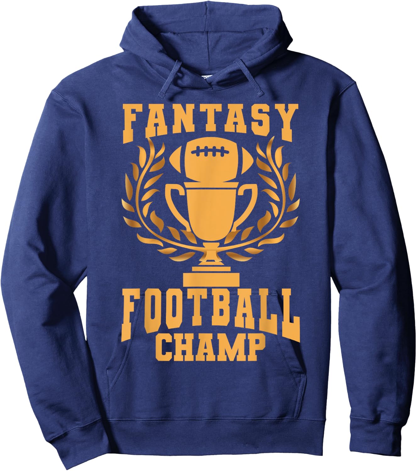 Fantasy Football Championship Trophy Winner 1st Place FFL Hoodie - Hoodie | Navy