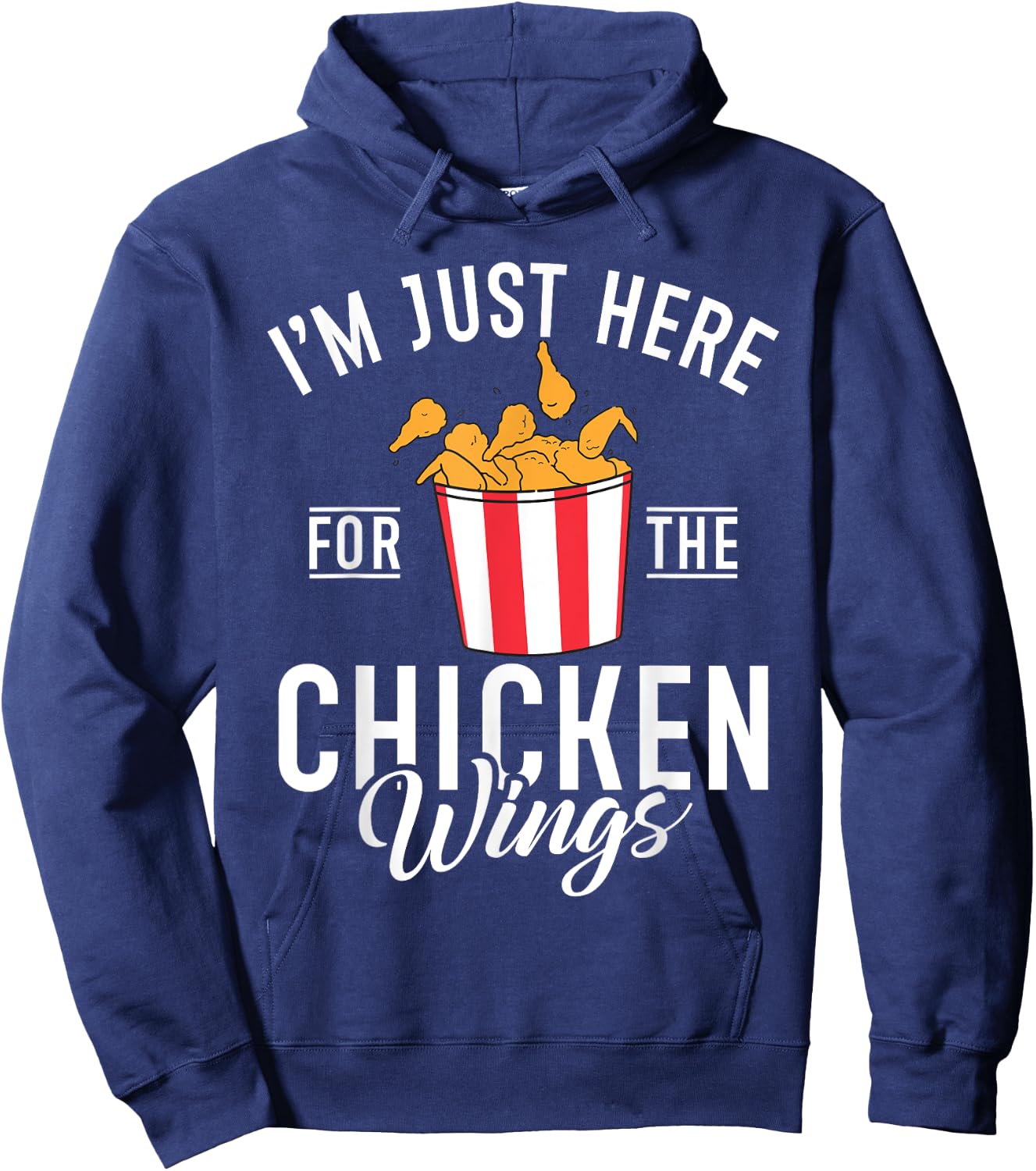 Im just here for the Chicken Wings Hoodie - Hoodie | Navy