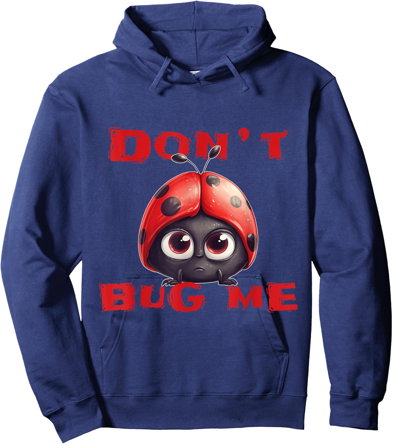 Don't bug me Ladybug Bugs Funny Ladybird Hoodie - Hoodie | Navy