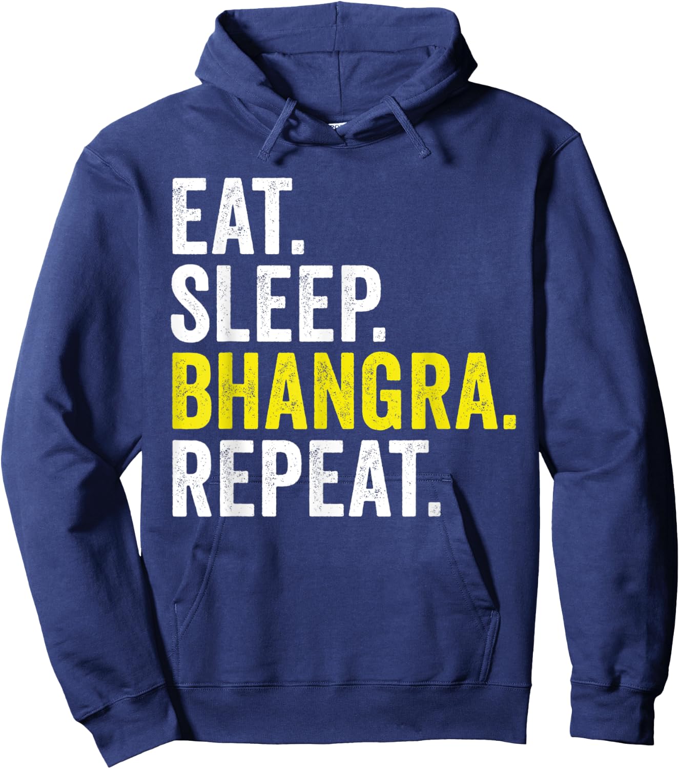 Eat Sleep Bhangra Repeat Funny Indian Folk Dance Hoodie - Hoodie | Navy