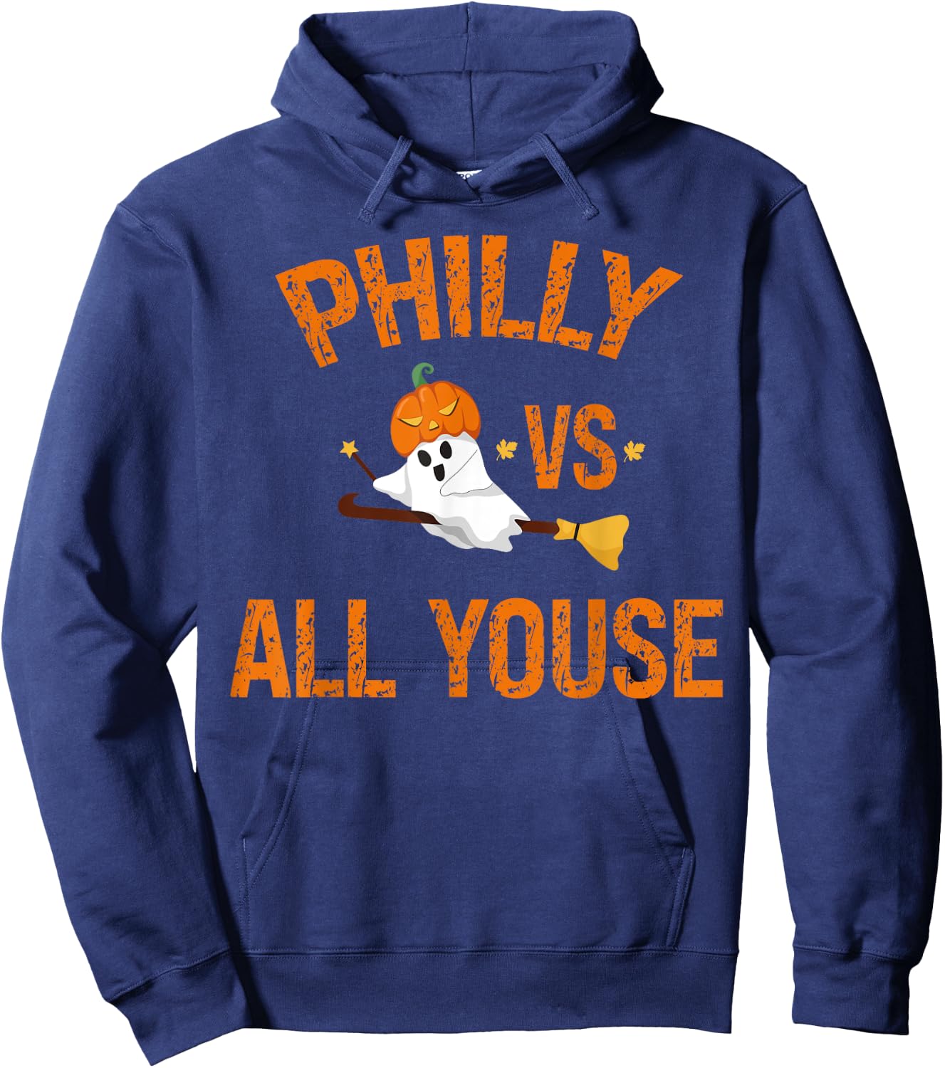 Philly Vs All Youse Funny Ghost Halloween With Pumpkin Hoodie - Hoodie | Navy