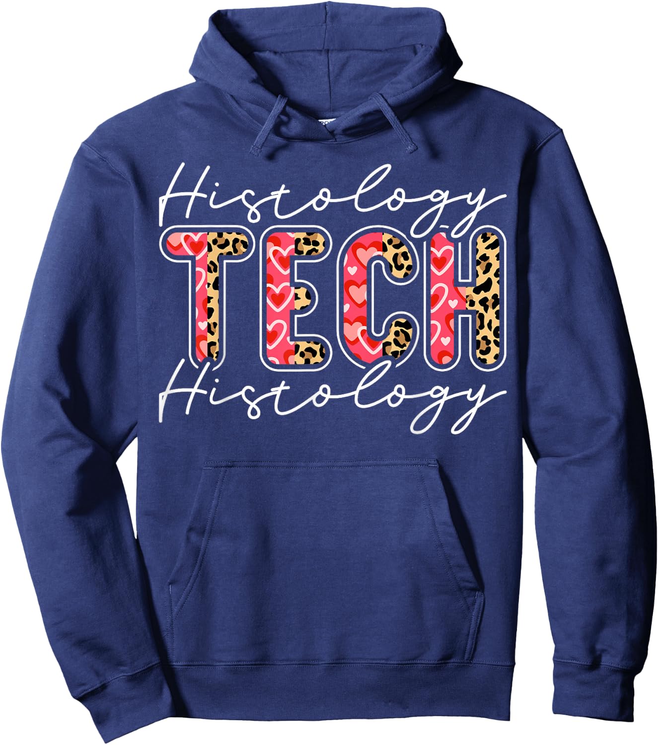 Histology Technician Appreciation Leopard Histology Tech Hoodie - Hoodie | Navy