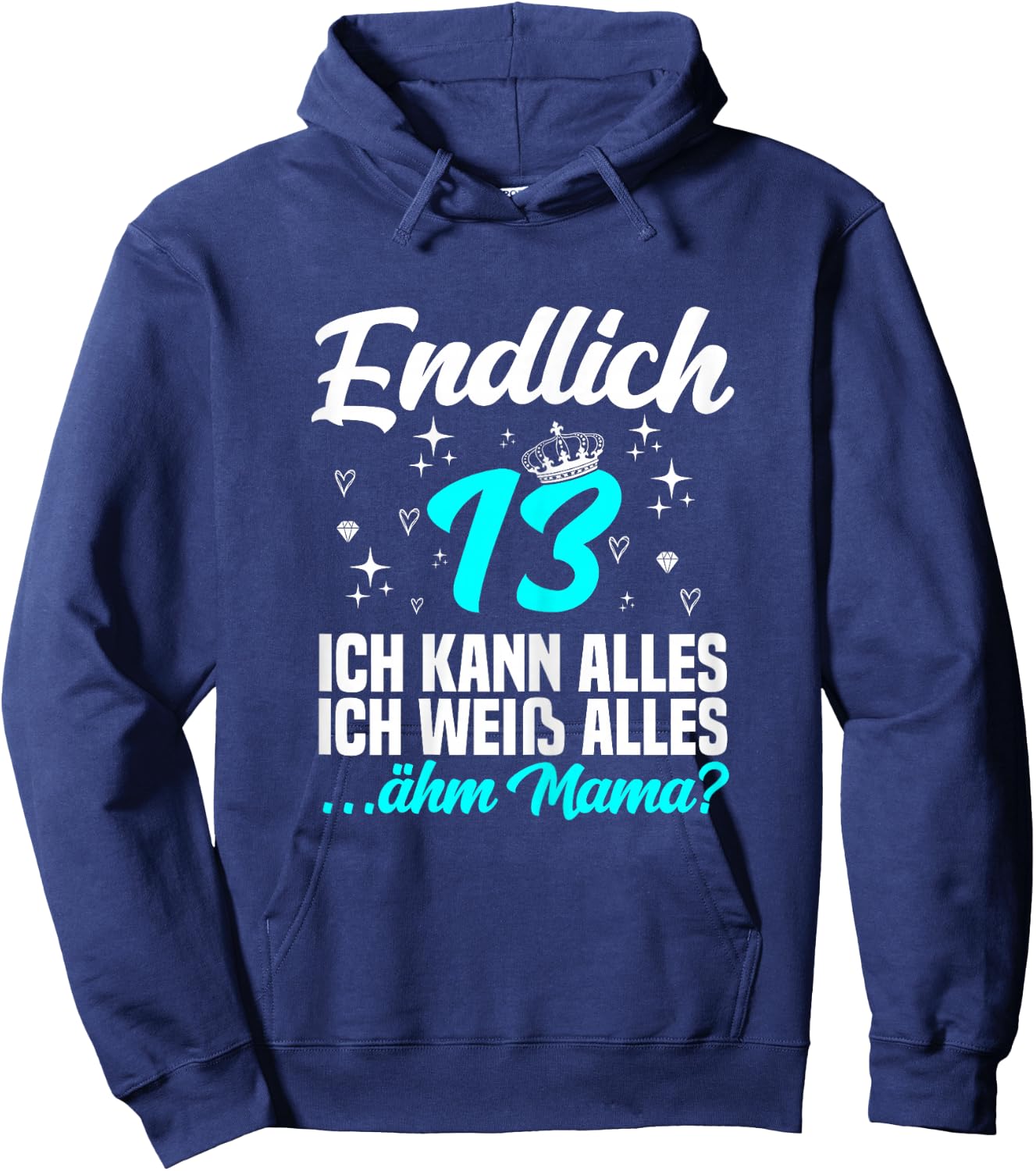 Endlich 13 ähm mama - 13. Geburtstag Mädchen Hoodie - Hoodie | Navy