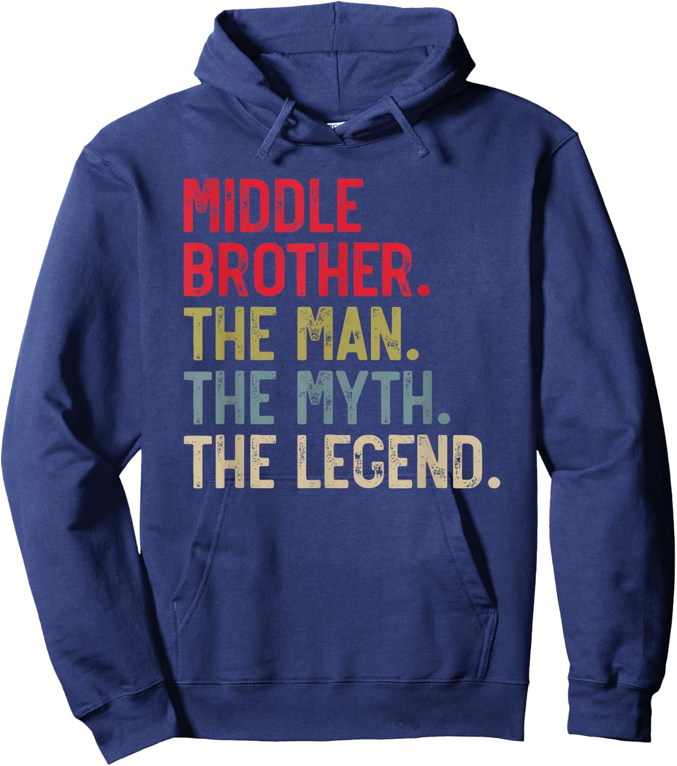 Middle Brother the Man the Myth the Legend Father's Day Hoodie - Hoodie | Navy