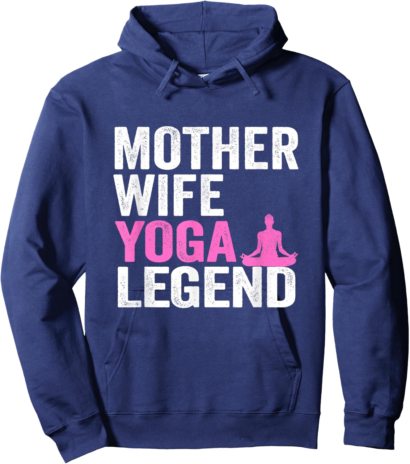 Mother Wife Yoga Legend Mom Women Yoga Hoodie - Hoodie | Navy