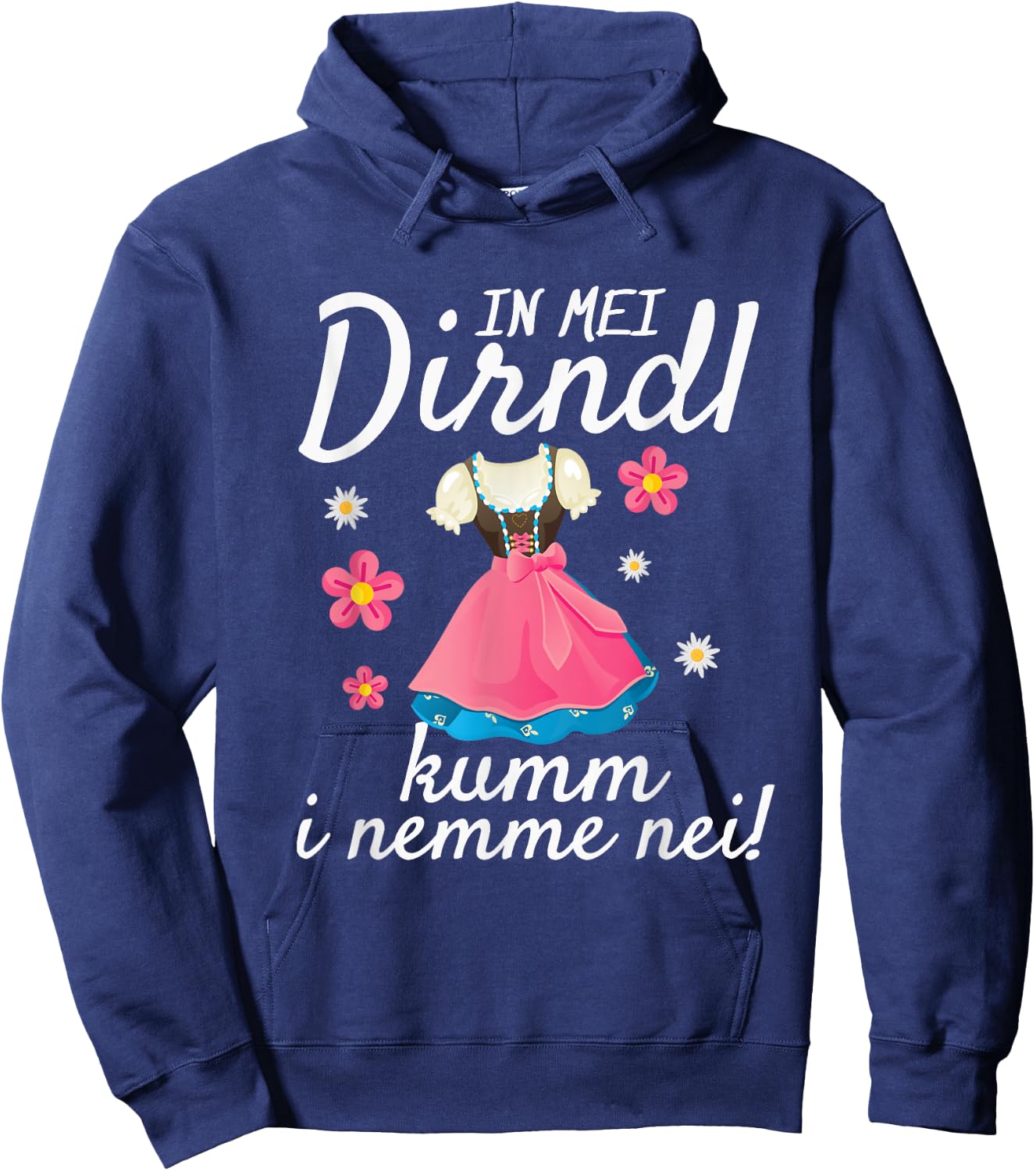 In Mei Dirndl Kumm I Nimma Nei Oktoberfest , black, s Hoodie - Hoodie | Navy