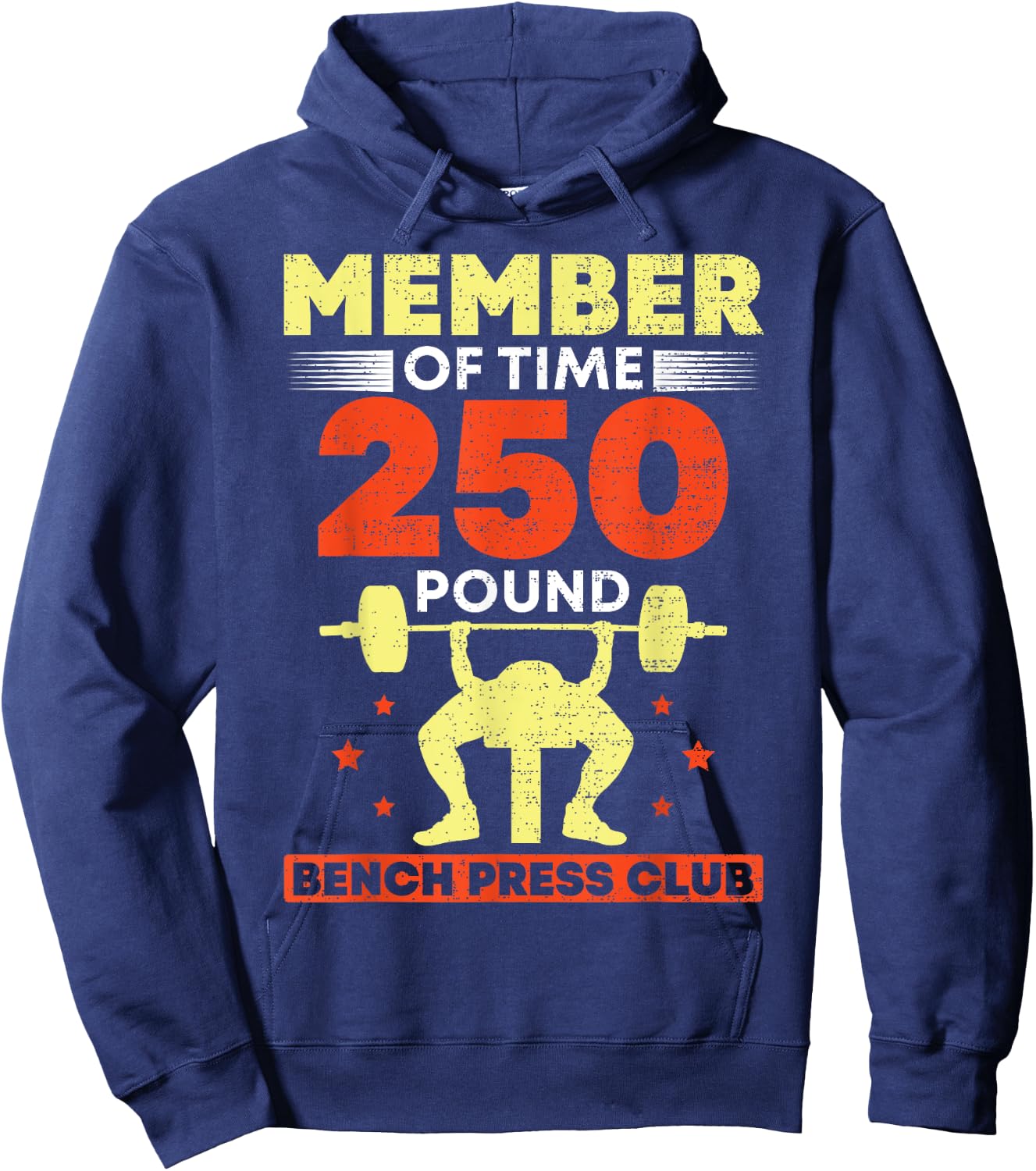 Member Of The 250 Pound Bench Press Club Strength Gym Hoodie - Hoodie | Navy