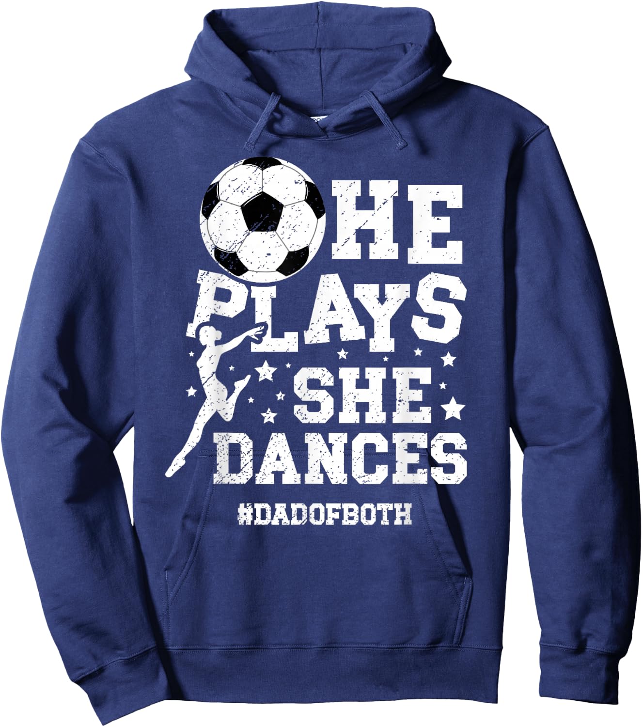 Dad Of Both Dance And Soccer Dad Dancing And Soccer Dad Hoodie - Hoodie | Navy