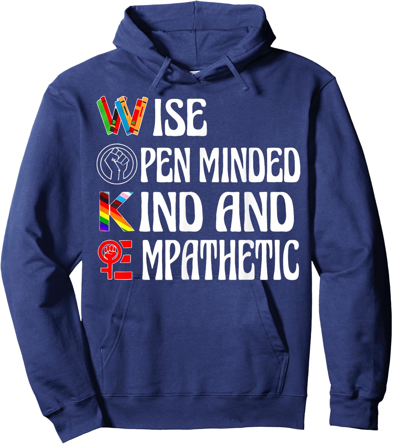 Woke Wise Open Minded Kind Empathetic Hoodie - Hoodie | Navy