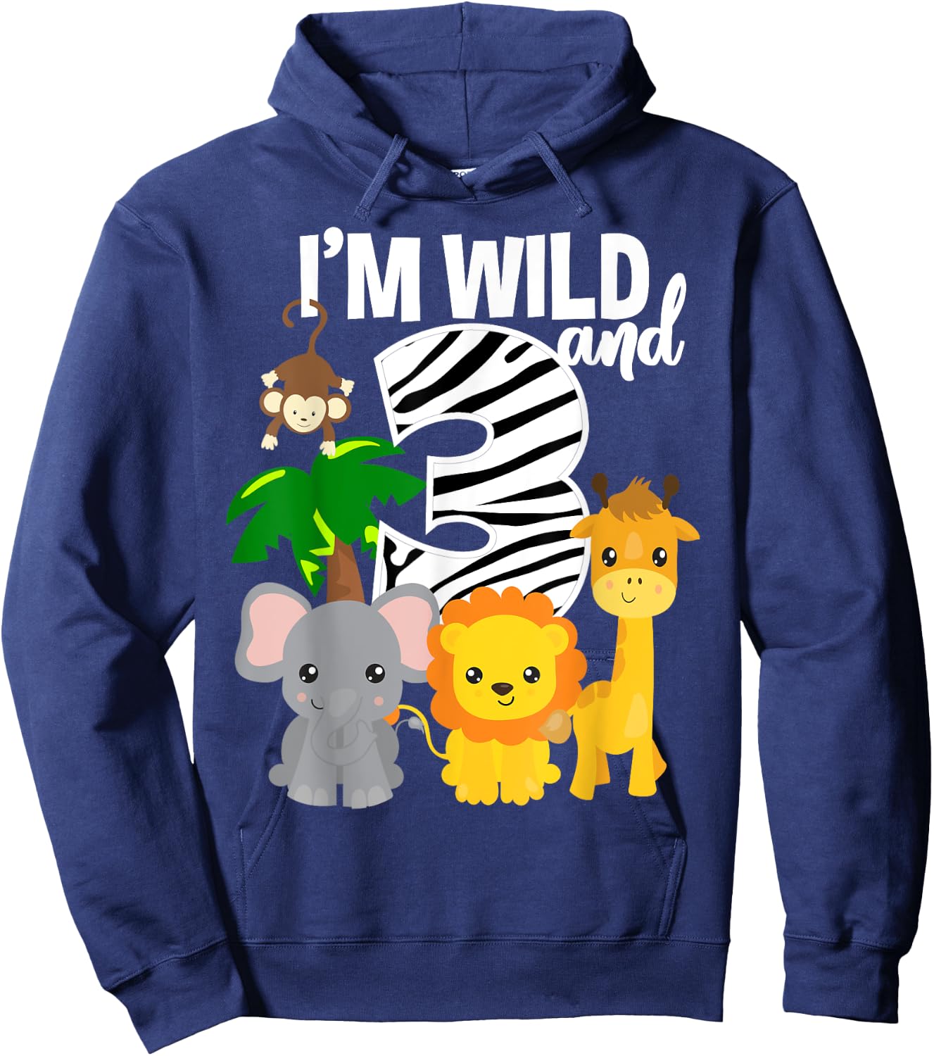 I'm Wild and 3 Zoo Theme Birthday Shirt Safari Jungle Animal Hoodie - Hoodie | Navy