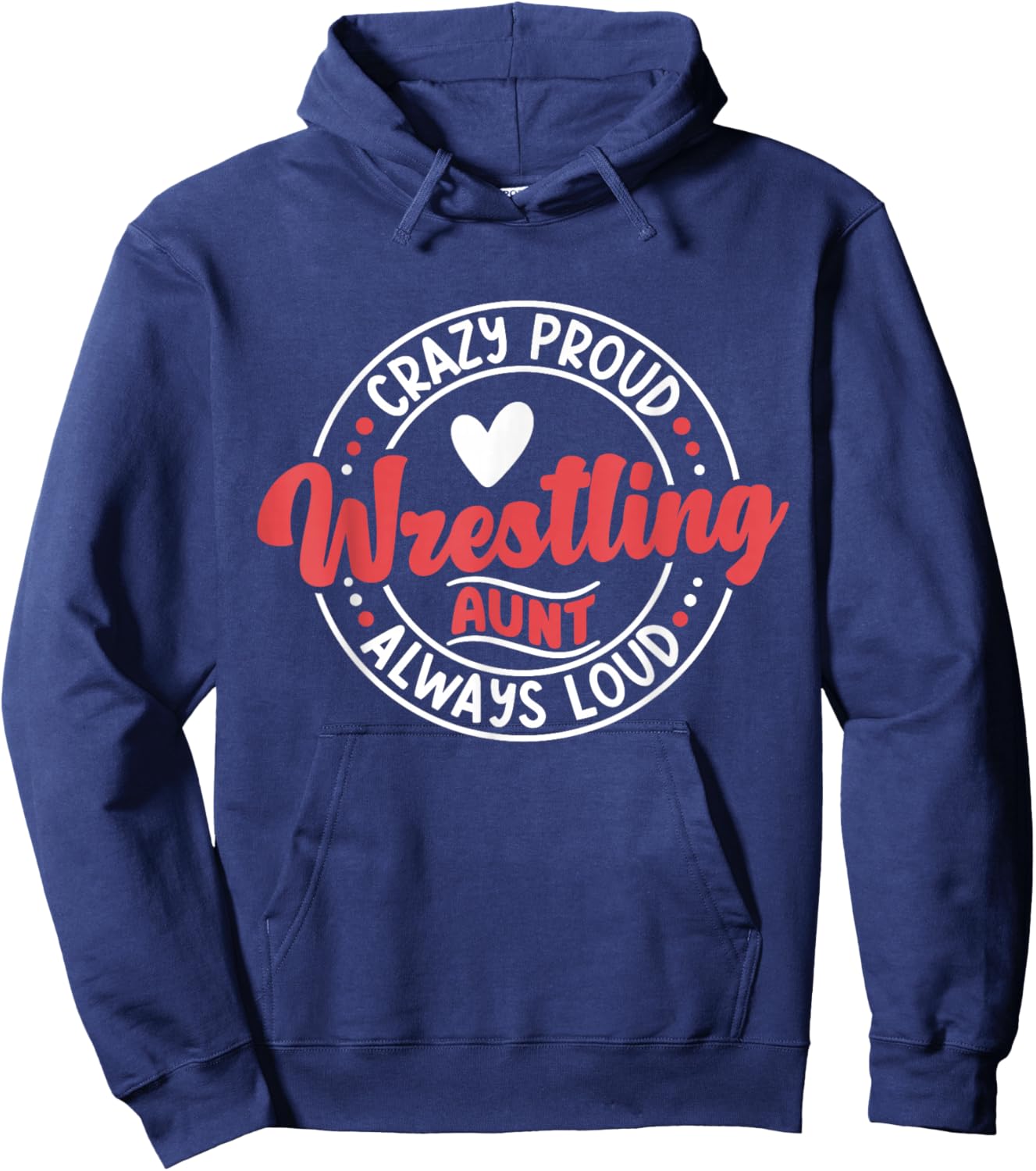 Wrestling Auntie Wrestler Wrestle Proud Aunt Mother's Day Hoodie - Hoodie | Navy