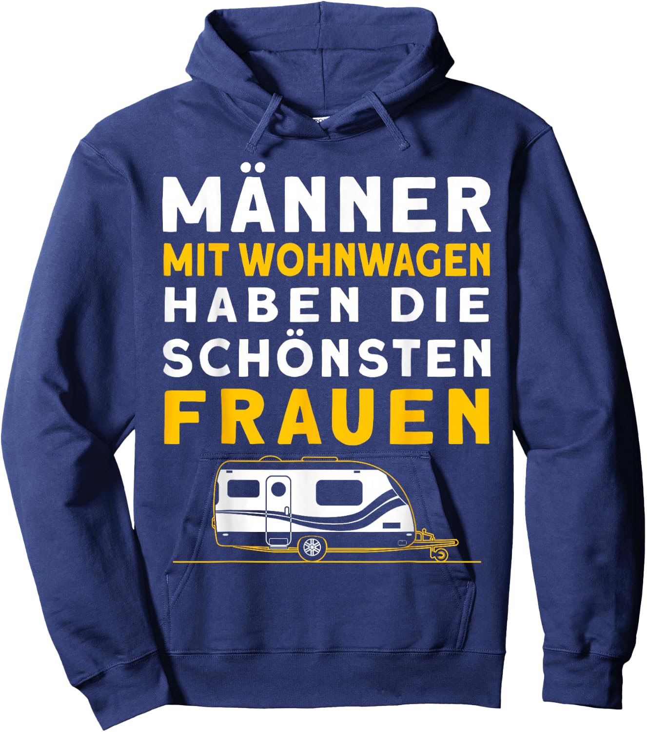 Männer Mit Wohnwagen Haben Die Schönsten Frauen Camping Hoodie - Hoodie | Navy
