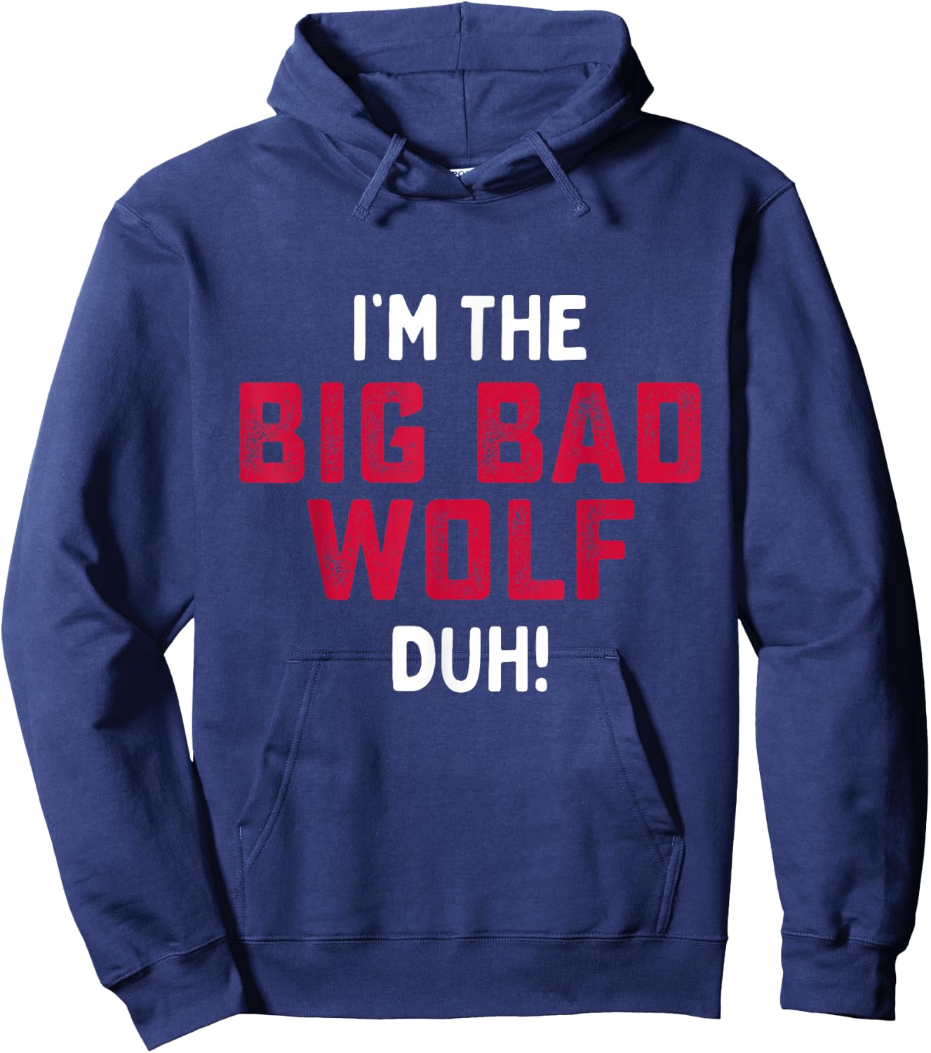 I'm The Bad Wolf Funny Last Minute Halloween Costume Hoodie - Hoodie | Navy