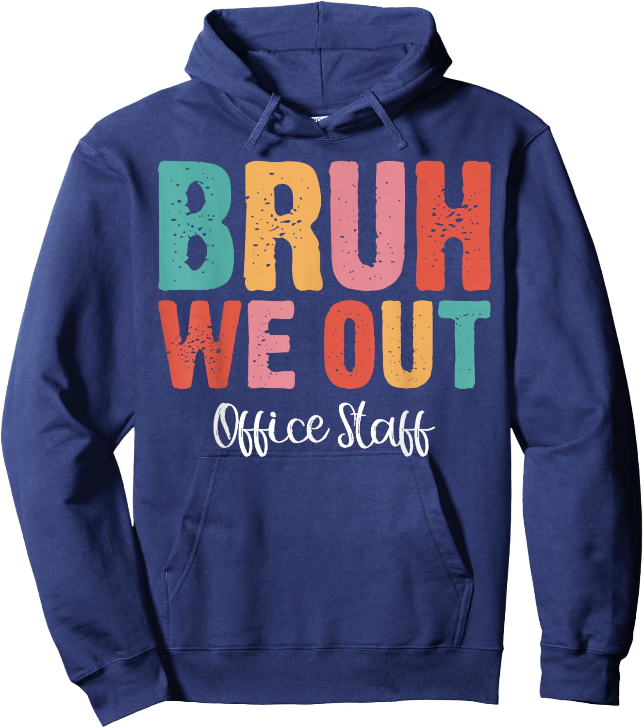 Bruh We Out Office Staff Fun End of School Year Summer Women Hoodie - Hoodie | Navy