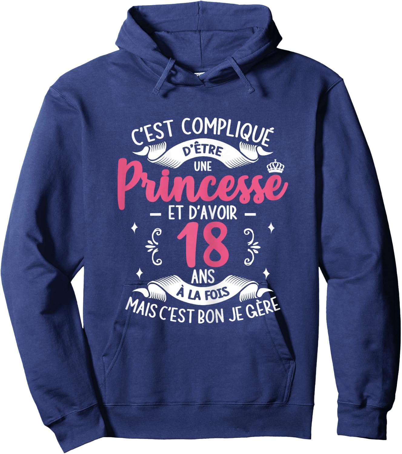 It's Complicated To Be Princess Birthday Girl 18 Years Old , Black, Female X-Small Hoodie - Hoodie | Navy