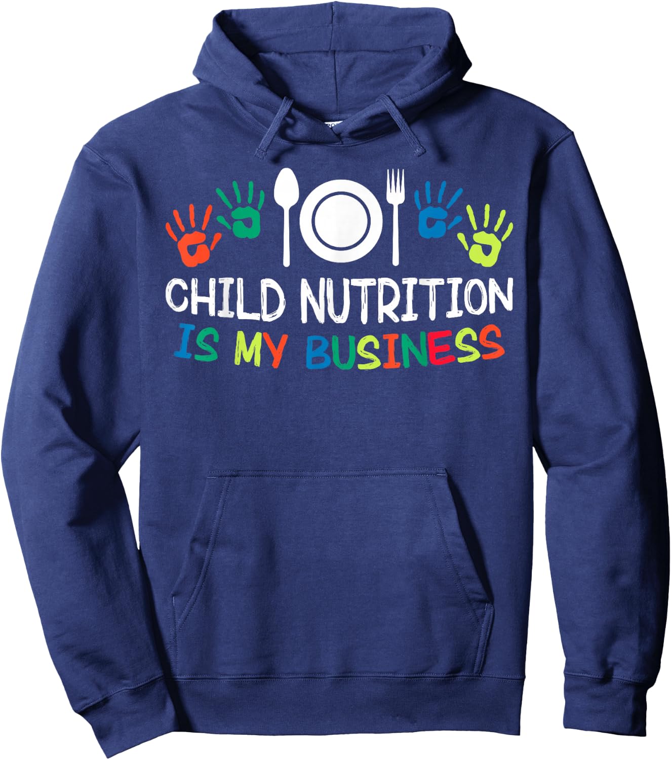 Child Nutrition Is My Business Lunch Lady School Cafeteria Hoodie - Hoodie | Navy