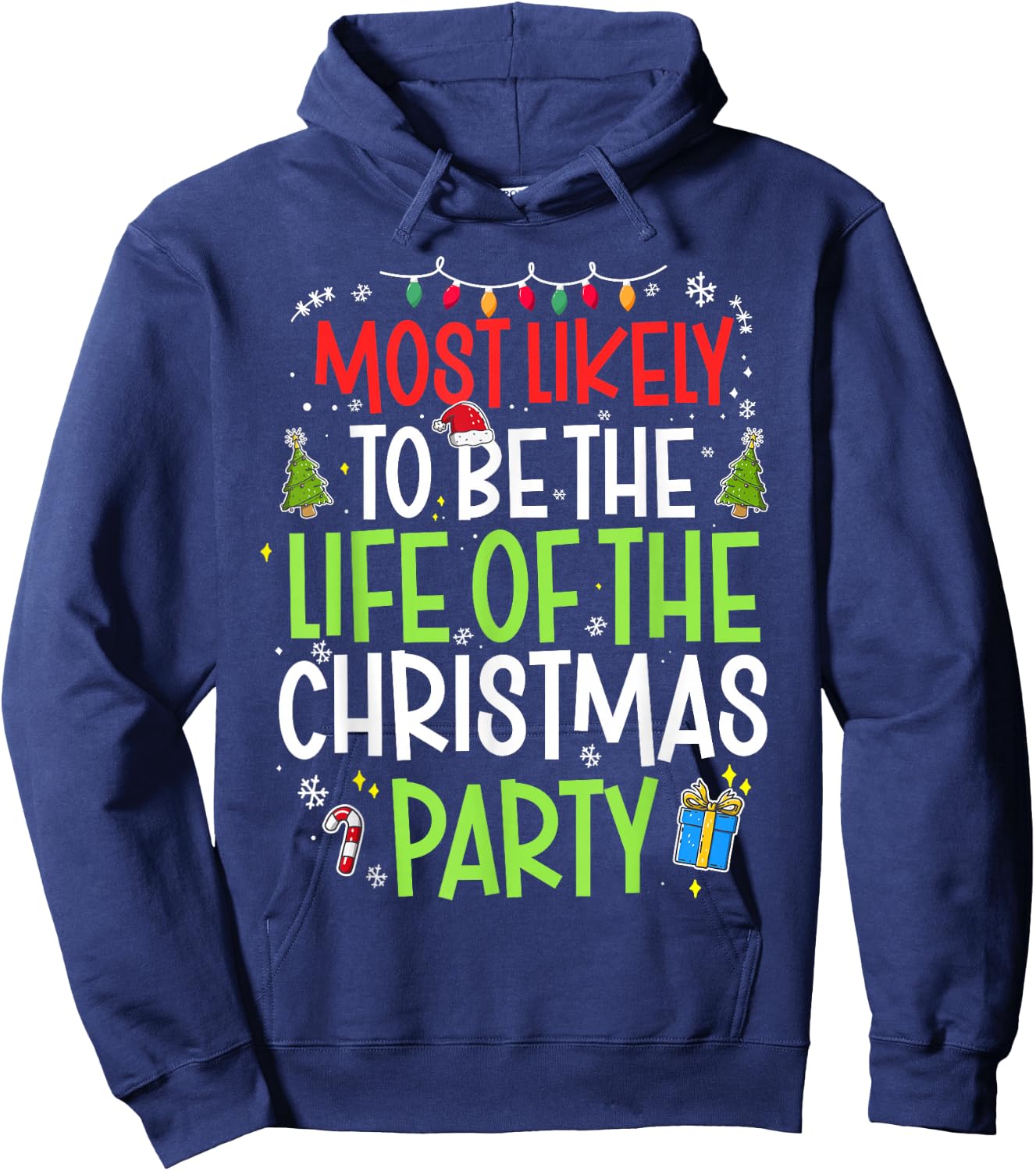 Most Likely to The Life of The Christmas Party Christmas Hoodie - Hoodie | Navy