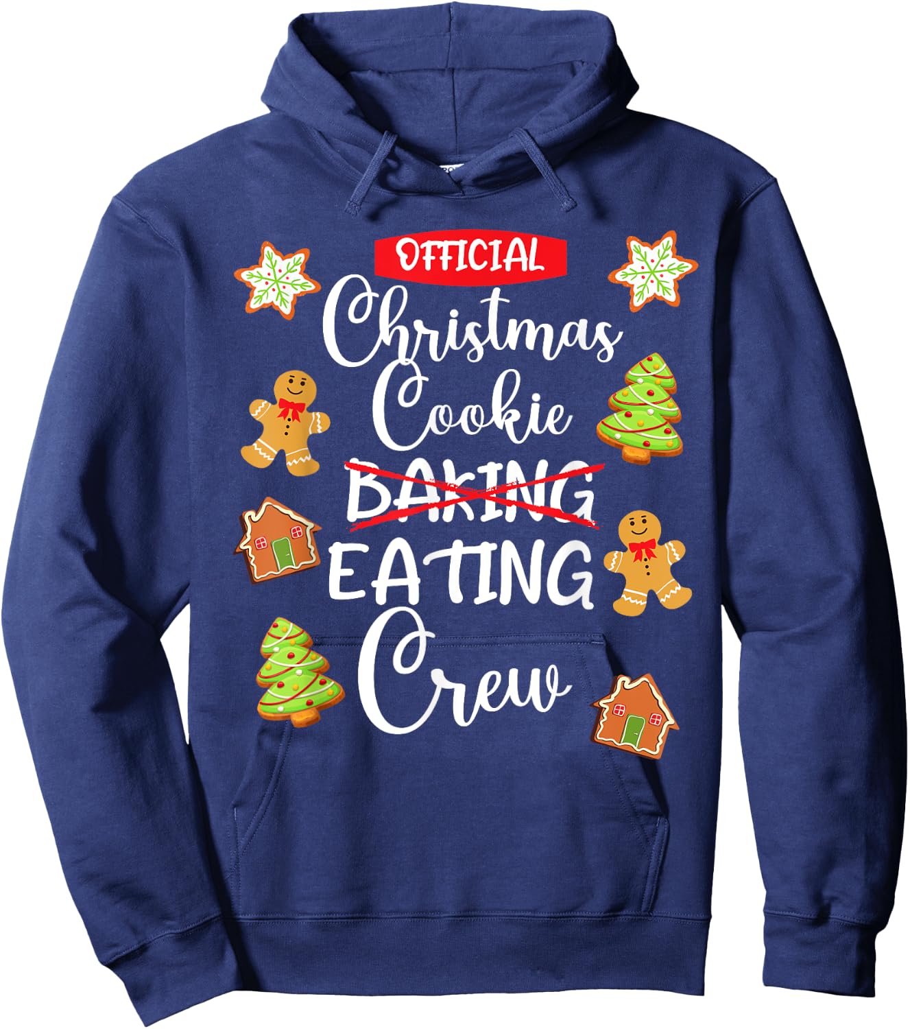 Funny Christmas Cookie Eating Not Baking Crew - Gingerbread Hoodie - Hoodie | Navy