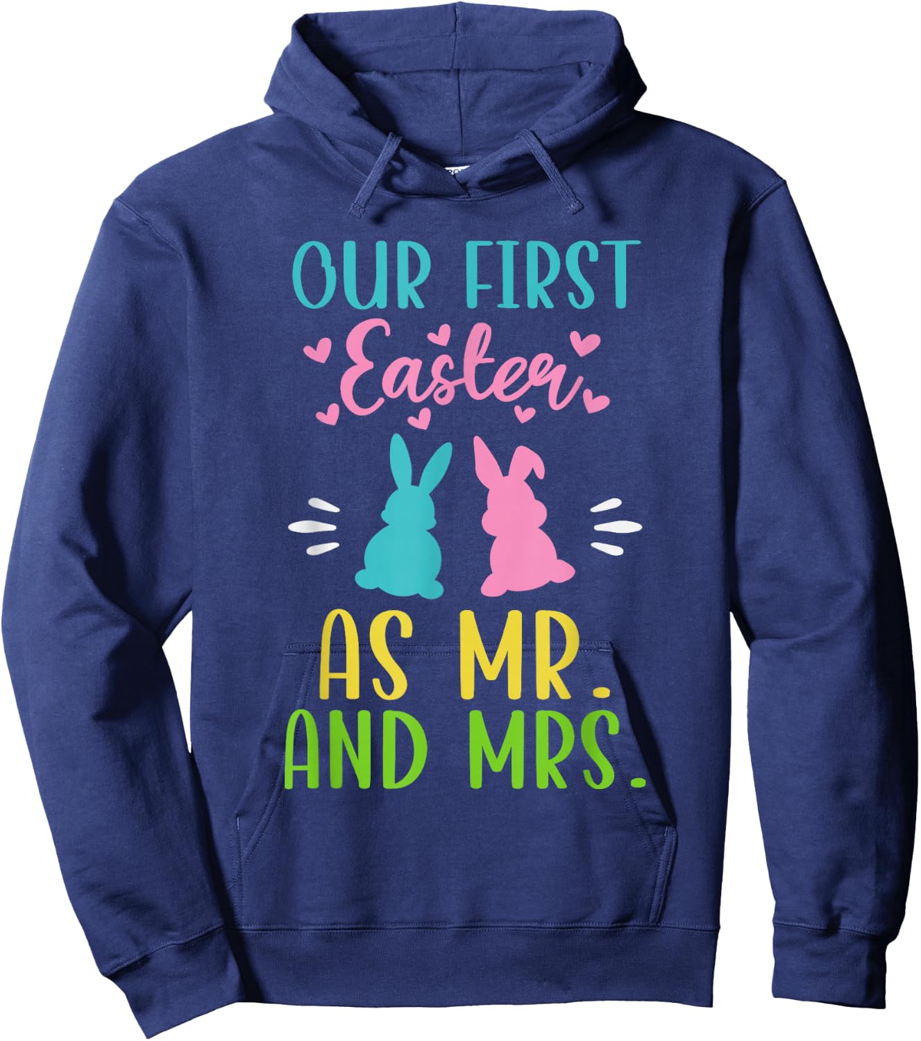 Our First Easter as Mr and Mrs Cute Matching Couples Hoodie - Hoodie | Navy