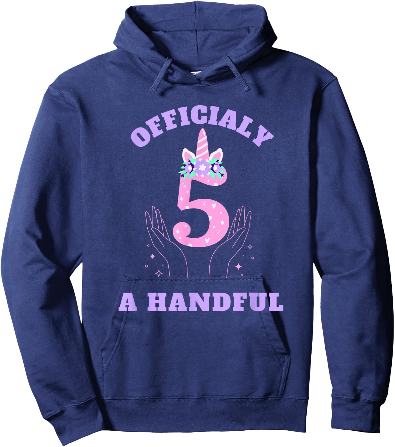 I'm Officially A Handful, Funny Unicorn 5th Birthday idea Hoodie - Hoodie | Navy