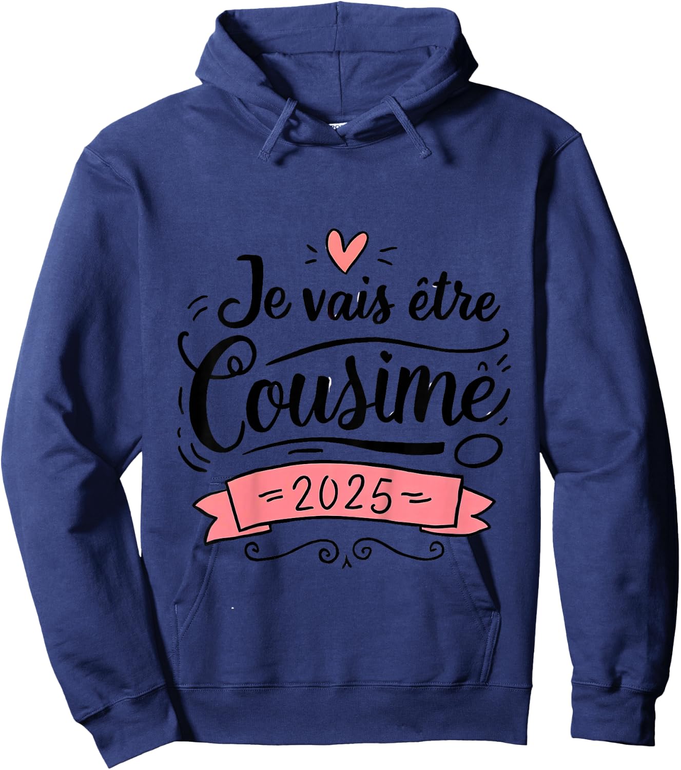 Child I Will Be Cousin 2025 Announcement Pregnancy Future Cousin , white, 2 Hoodie - Hoodie | Navy