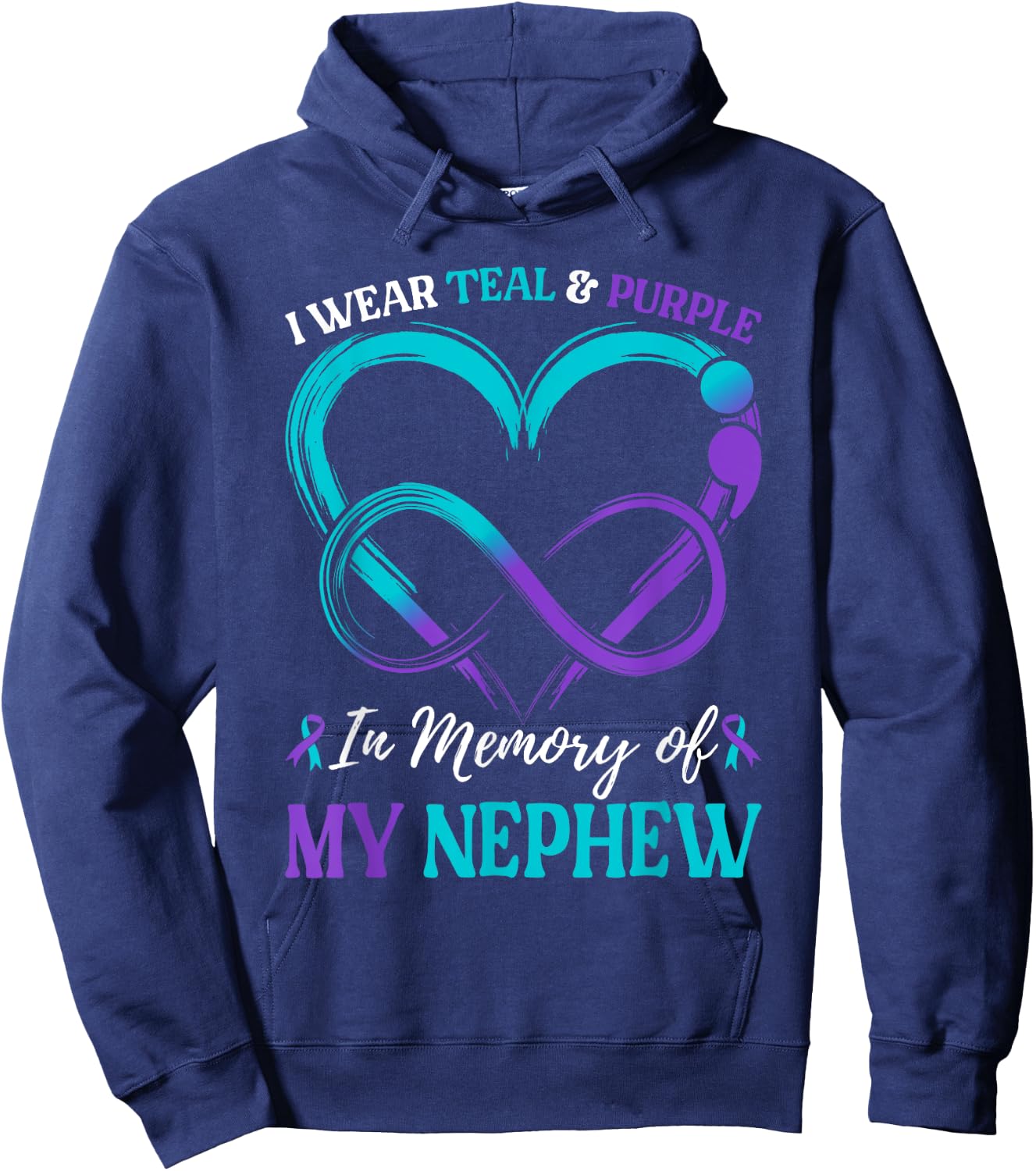 I Wear Teal & Purple In Memory Of My Nephew Hoodie - Hoodie | Navy