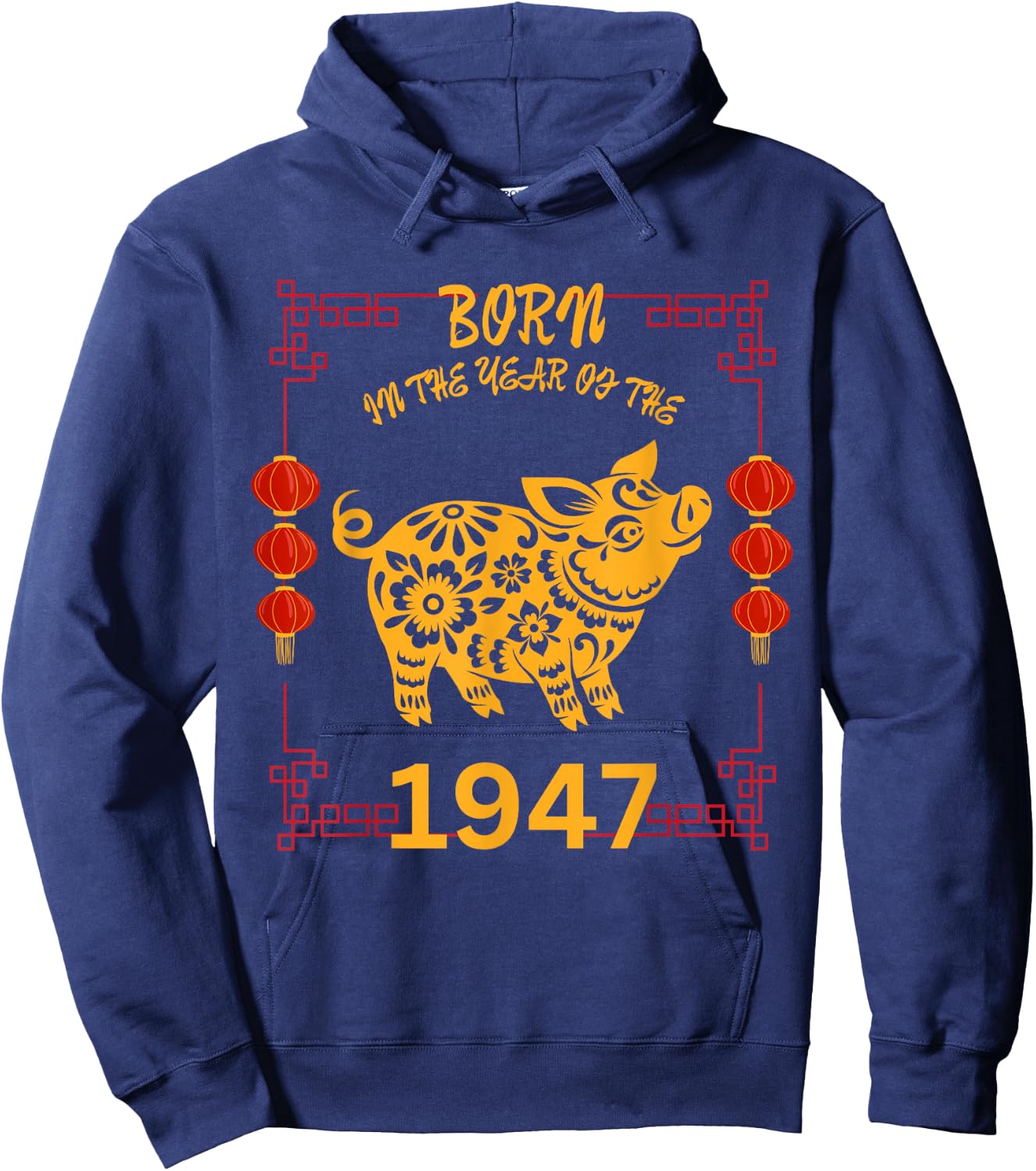 Born in the Year of the Pig 1947 Chinese New Year Zodiac Hoodie - Hoodie | Navy