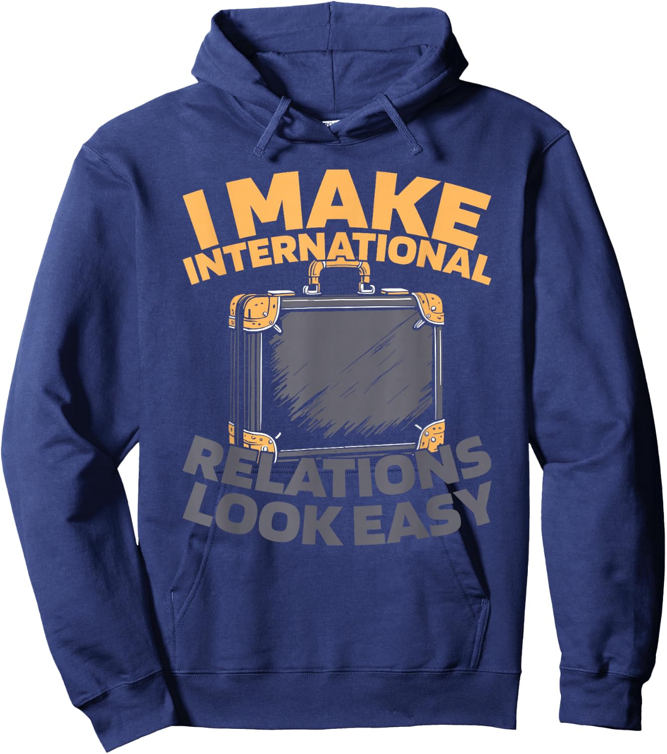 Diplomate Négociation - Relations International Diplomate Hoodie - Hoodie | Navy