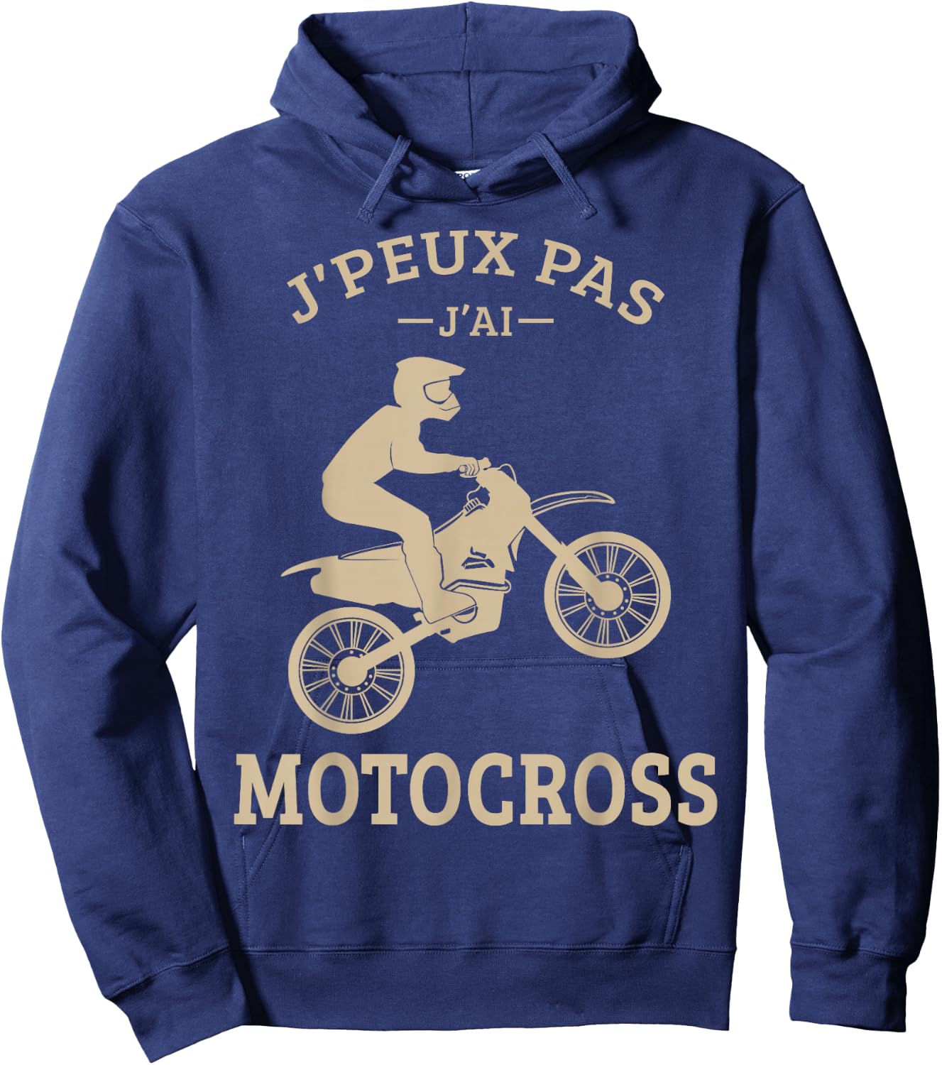 J'Peux Pas J'Ai Motocross Moto Cross Biker Motorcycle Funny Hoodie - Hoodie | Navy