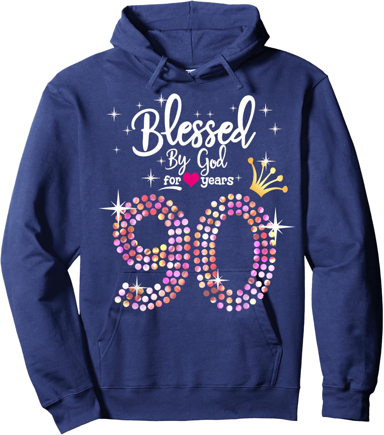 Blessed by God for 90 Years 90th Birthday Anniversary Hoodie - Hoodie | Navy