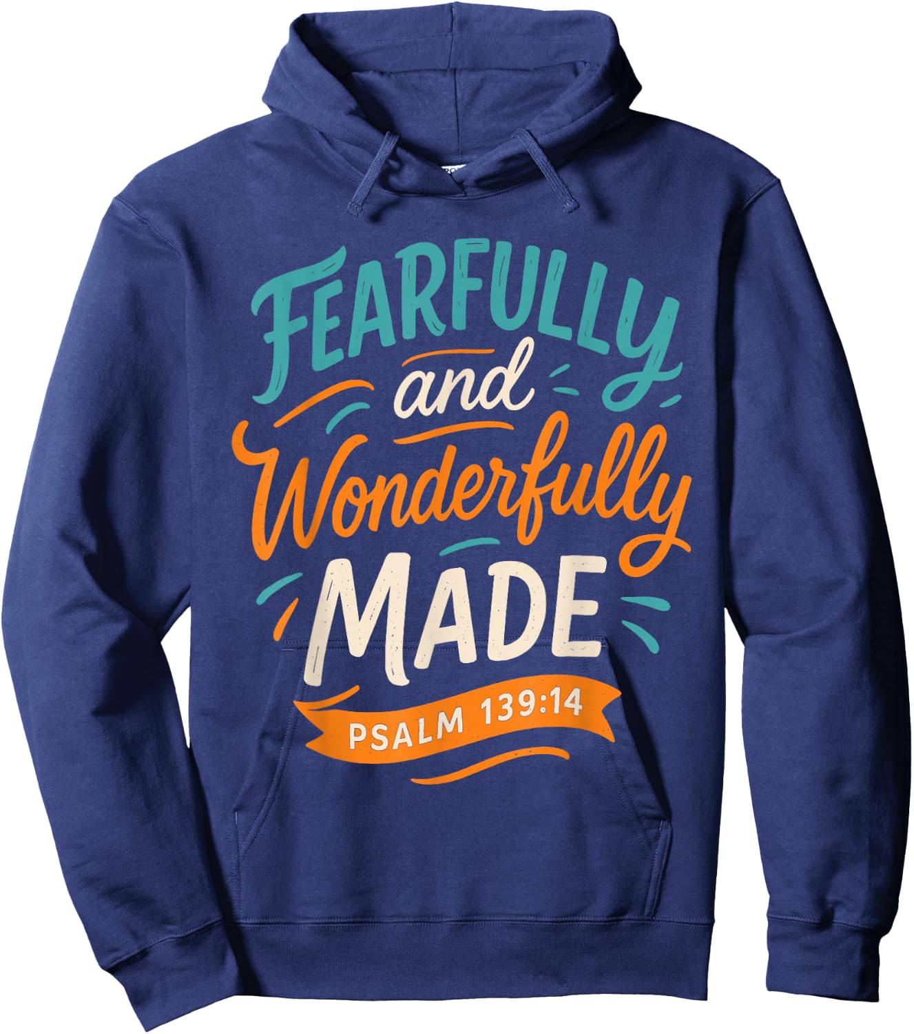 Fearfully and Wonderfully Made Psalm 139 14 - Christian Hoodie - Hoodie | Navy