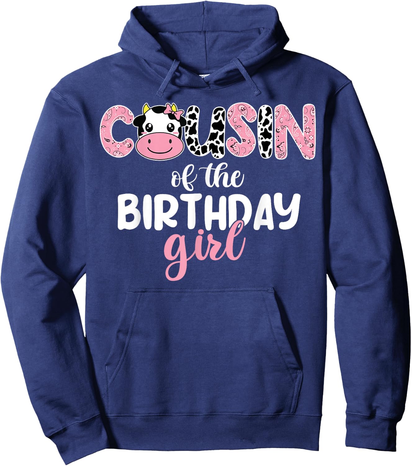 Cow Cousin Of The Birthday Girl Cow Farm 1st Birthday Family Hoodie - Hoodie | Navy
