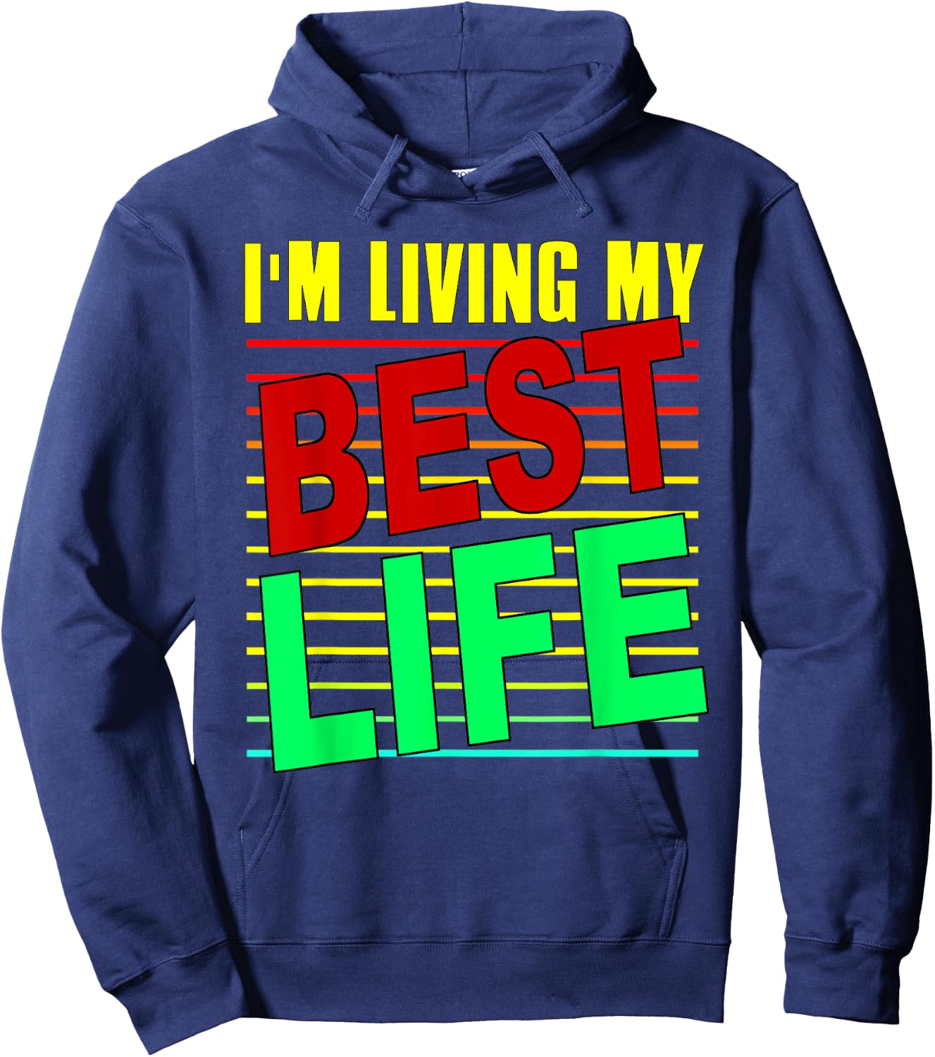 I'm Living My Best Life Motivational Hoodie - Hoodie | Navy