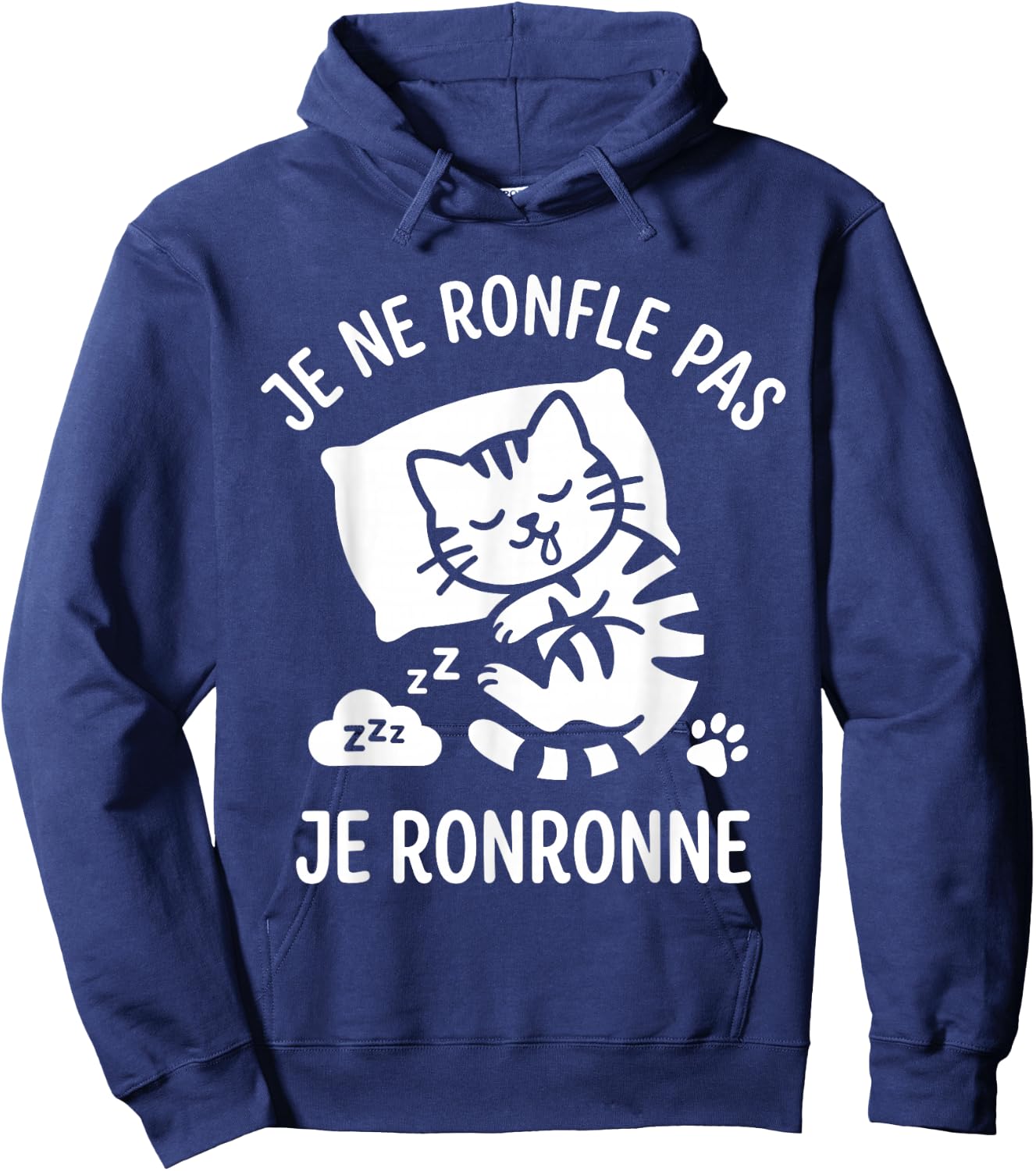 Humour Ronfleur Chat ronron Je ne Ronfle Pas Je ronronne Hoodie - Hoodie | Navy
