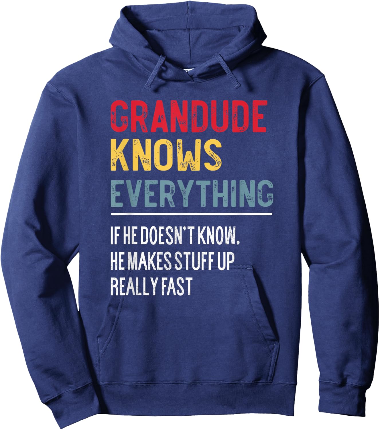 Funny Grandude Knows Everything Father's Day for Grandpa Hoodie - Hoodie | Navy
