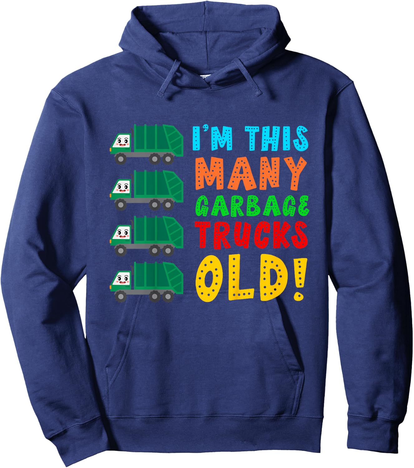 I'm This Many Garbage Trucks Old 4 Year Old Hoodie - Hoodie | Navy