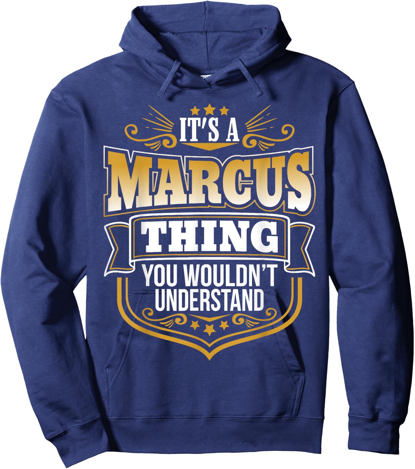 its a Marcus thing you wouldnt understand Marcus Hoodie - Hoodie | Navy