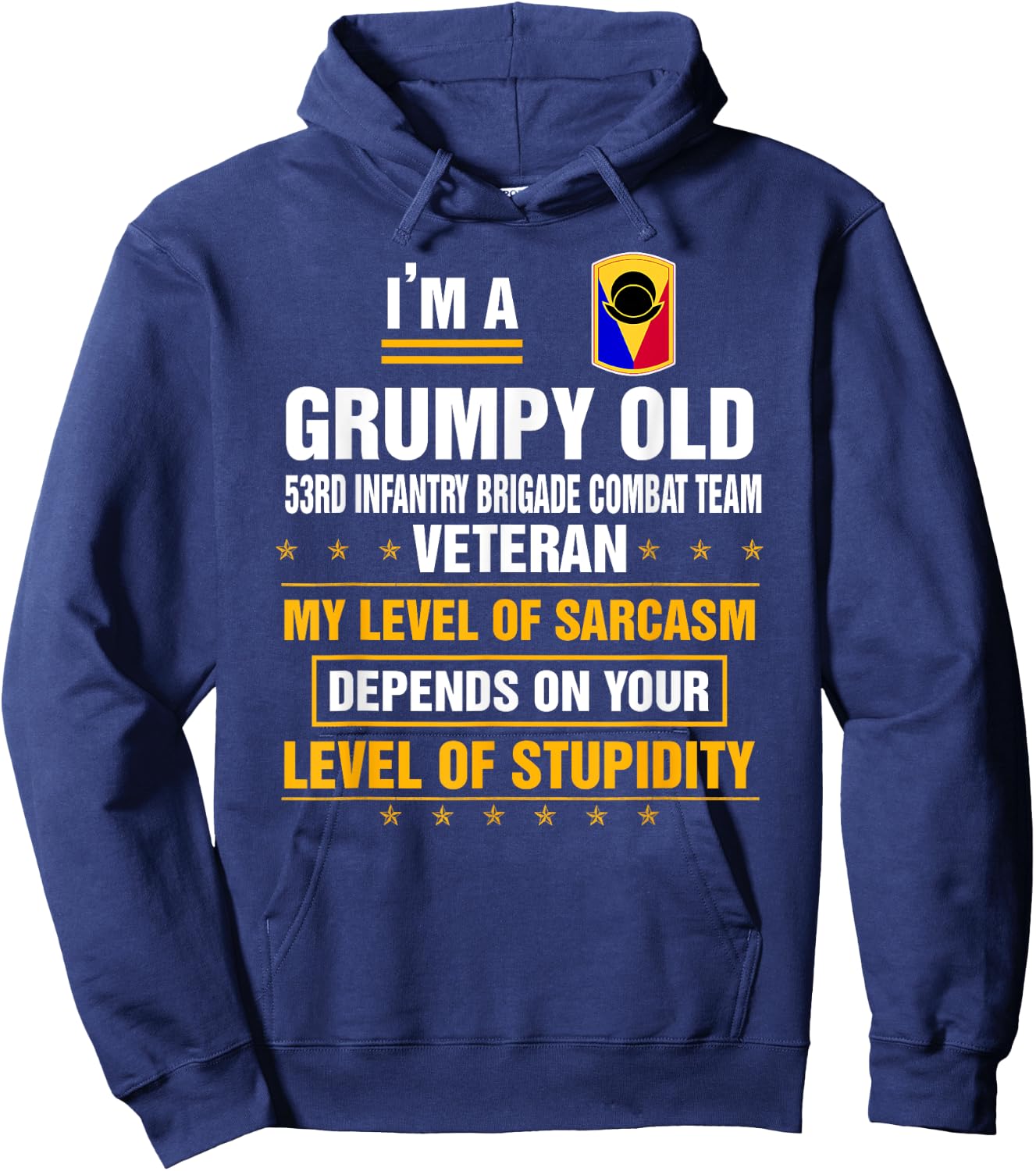 Grumpy Old 53rd Infantry Brigade Combat Team Veteran Xmas Hoodie - Hoodie | Navy