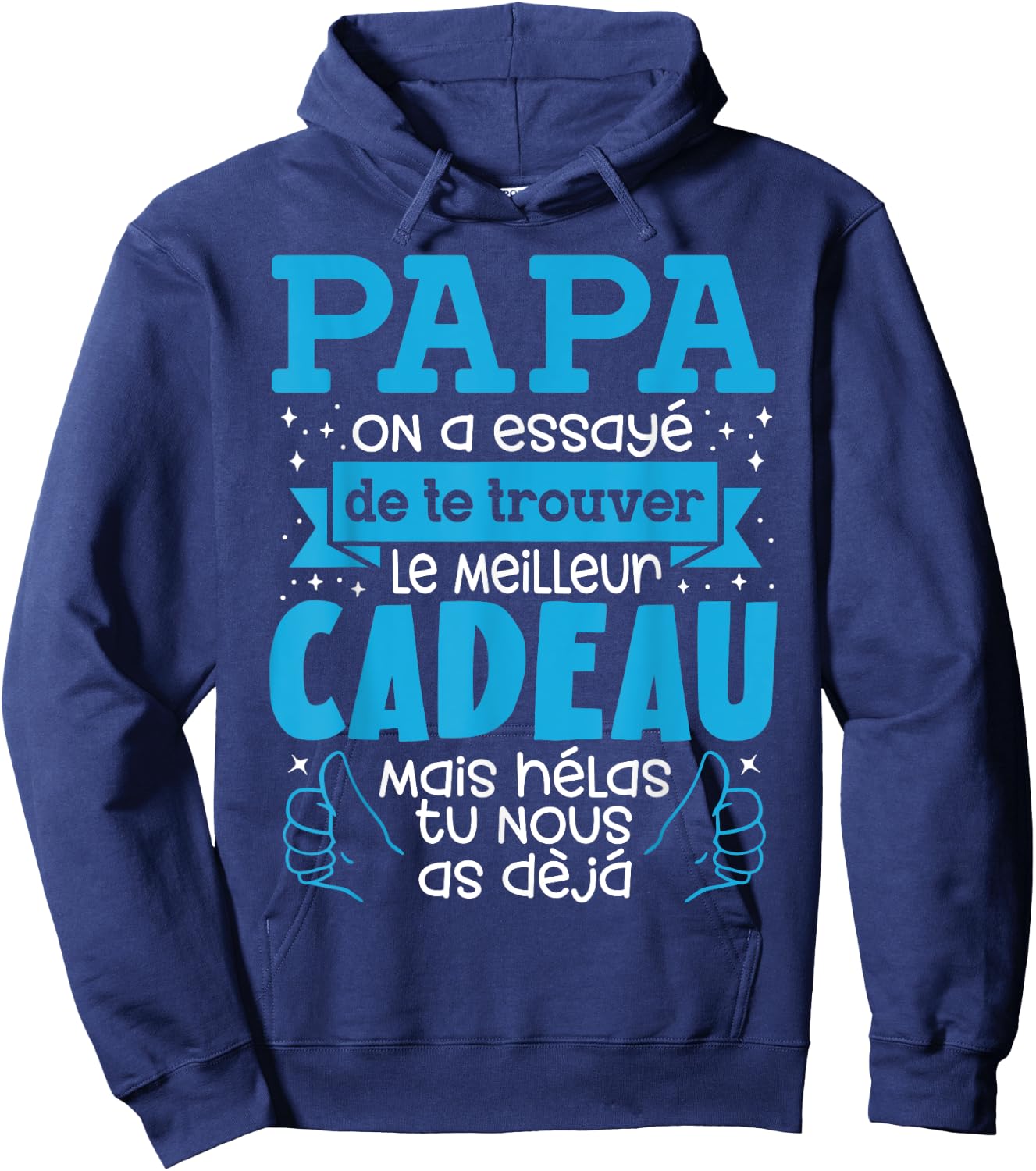 Father's Day Gift Dad Tried To Find Best , Black, S Hoodie - Hoodie | Navy