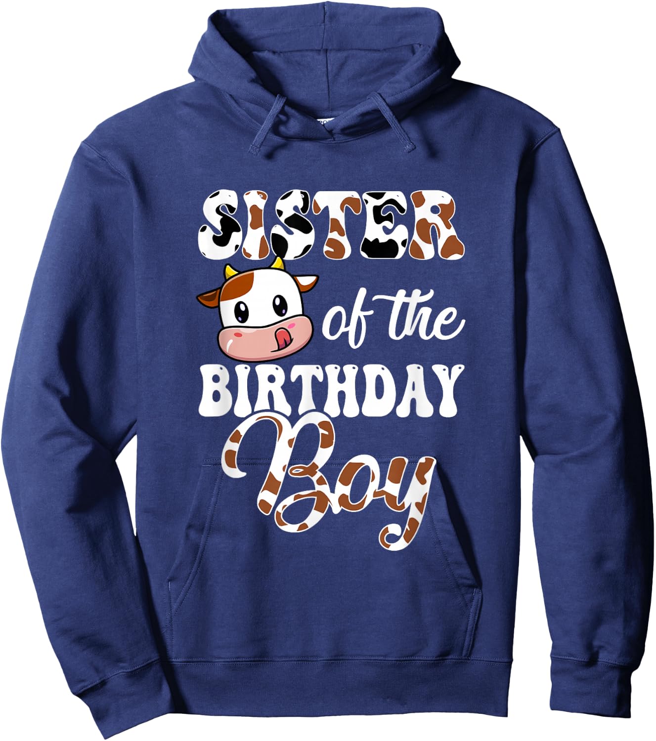 Sister Of The Birthday Boy Cow Farm 1St Birthday Boy Hoodie - Hoodie | Navy