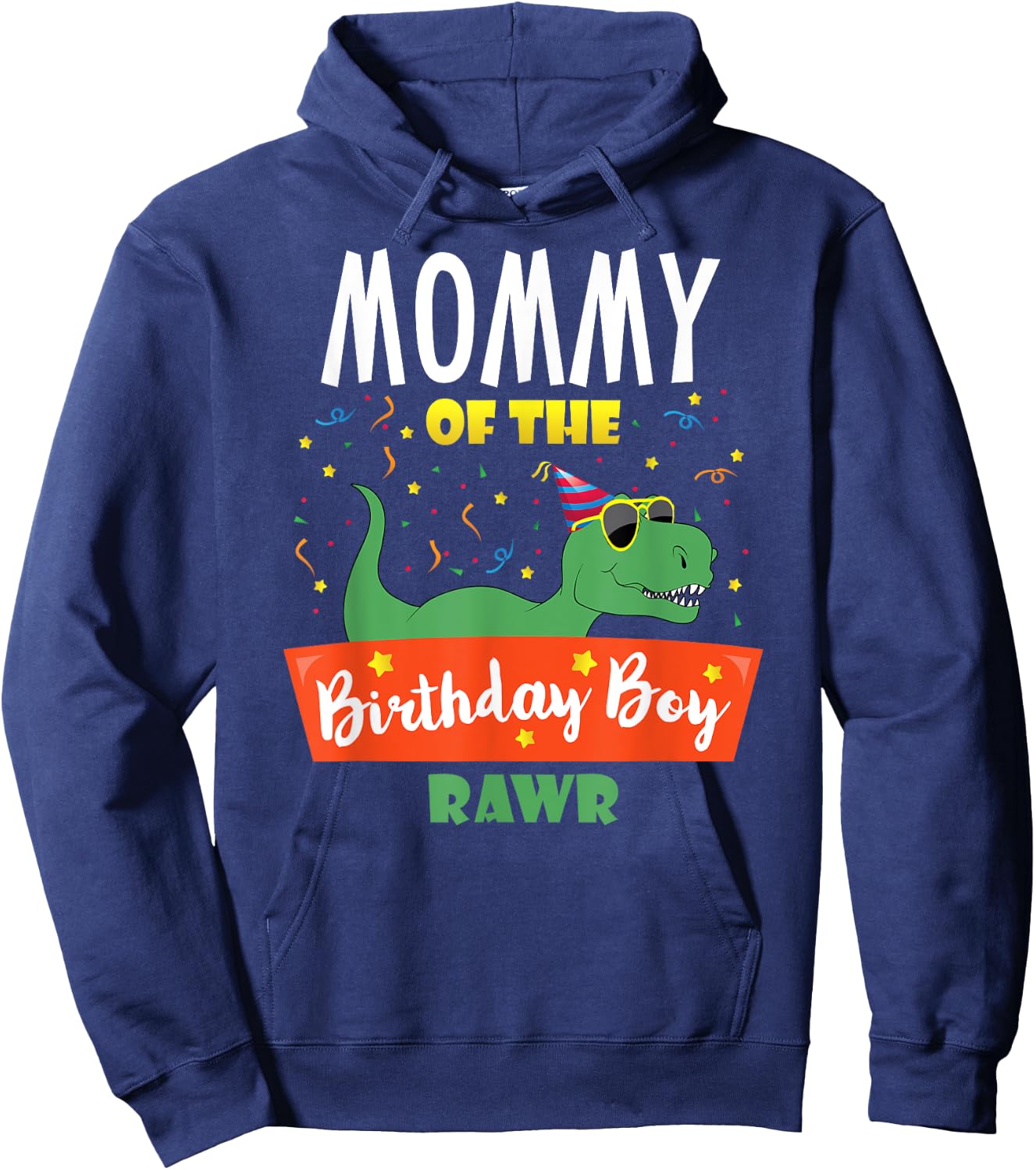 Mommy of the Birthday Boy Funny Dinosaur Party Raptor T Rex Hoodie - Hoodie | Navy