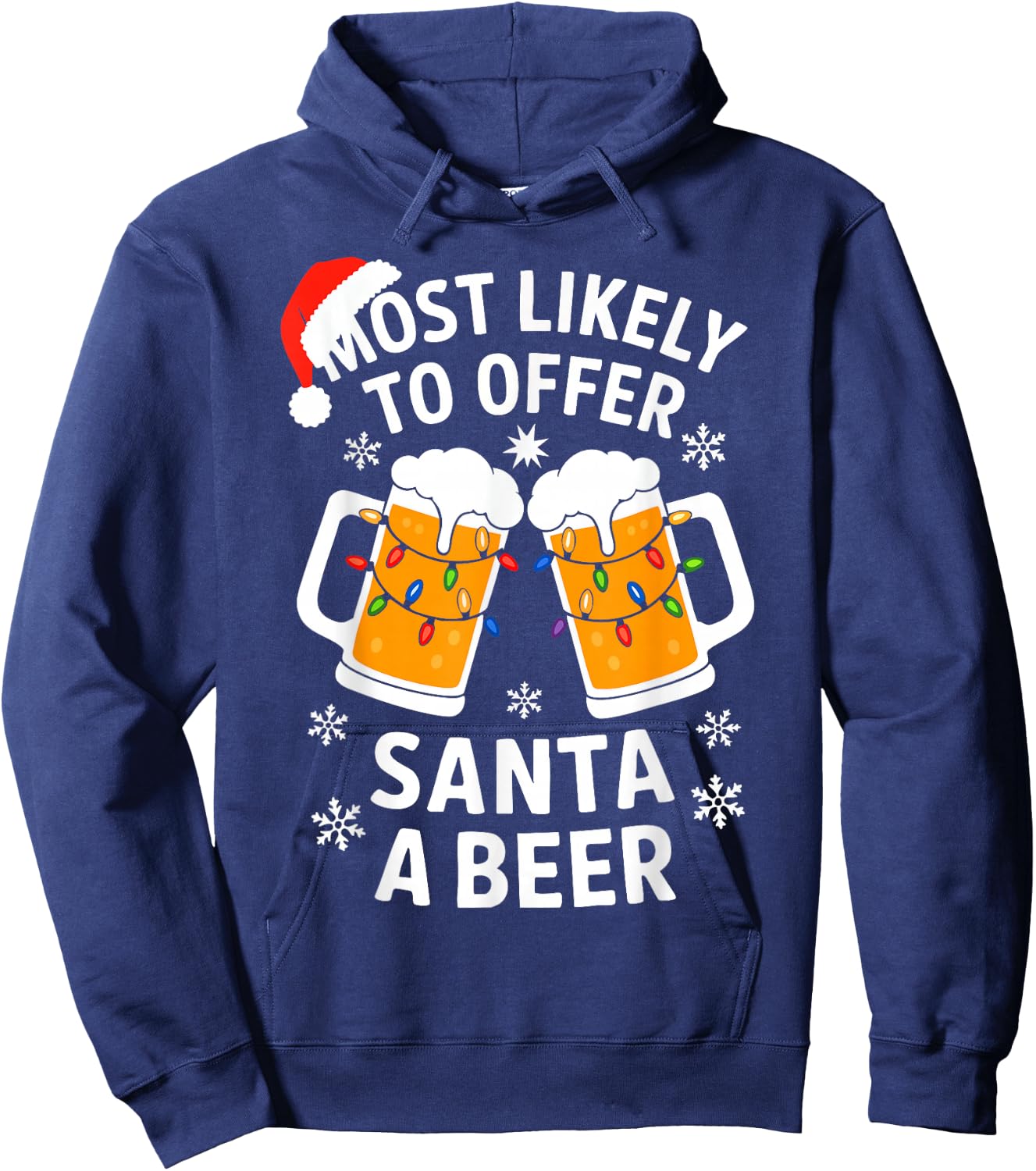 Most Likely To Offer Santa A Beer Shirt Christmas Drinking Hoodie - Hoodie | Navy