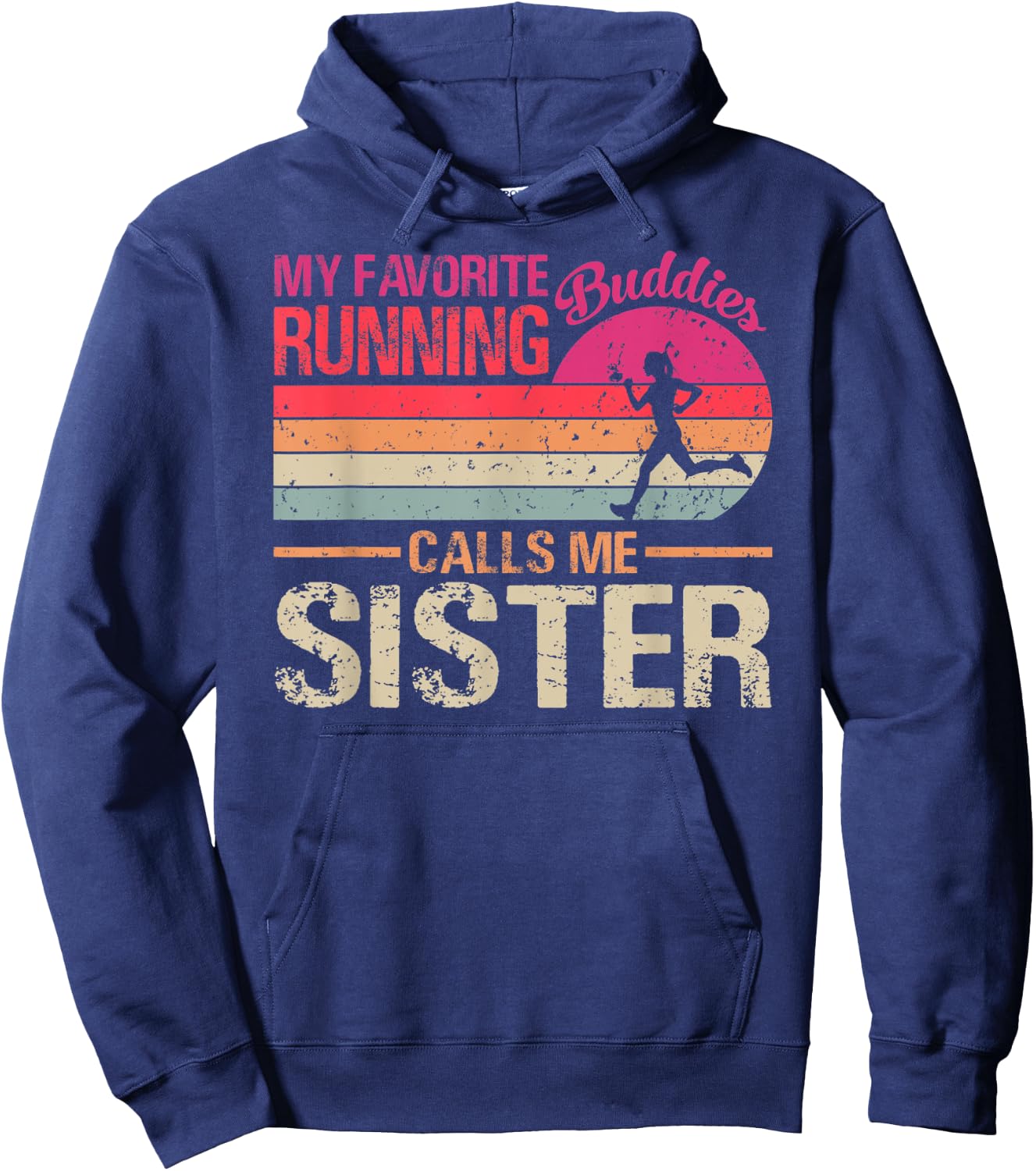 My Favorite Running Buddies Call Me Sister Vintage Hoodie - Hoodie | Navy