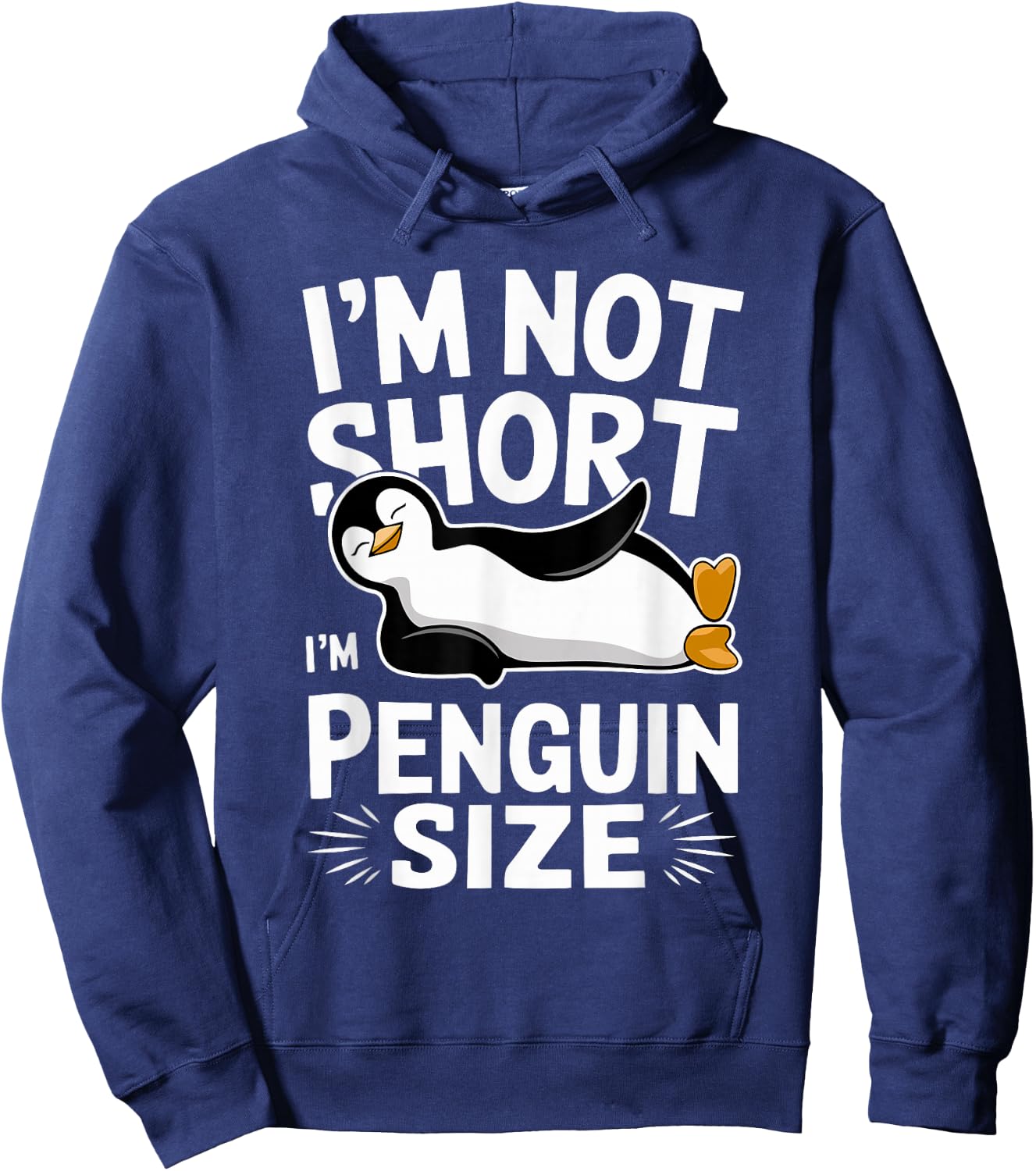 I'm Not Short I'm Penguin Size Funny & Cute Penguin Hoodie - Hoodie | Navy