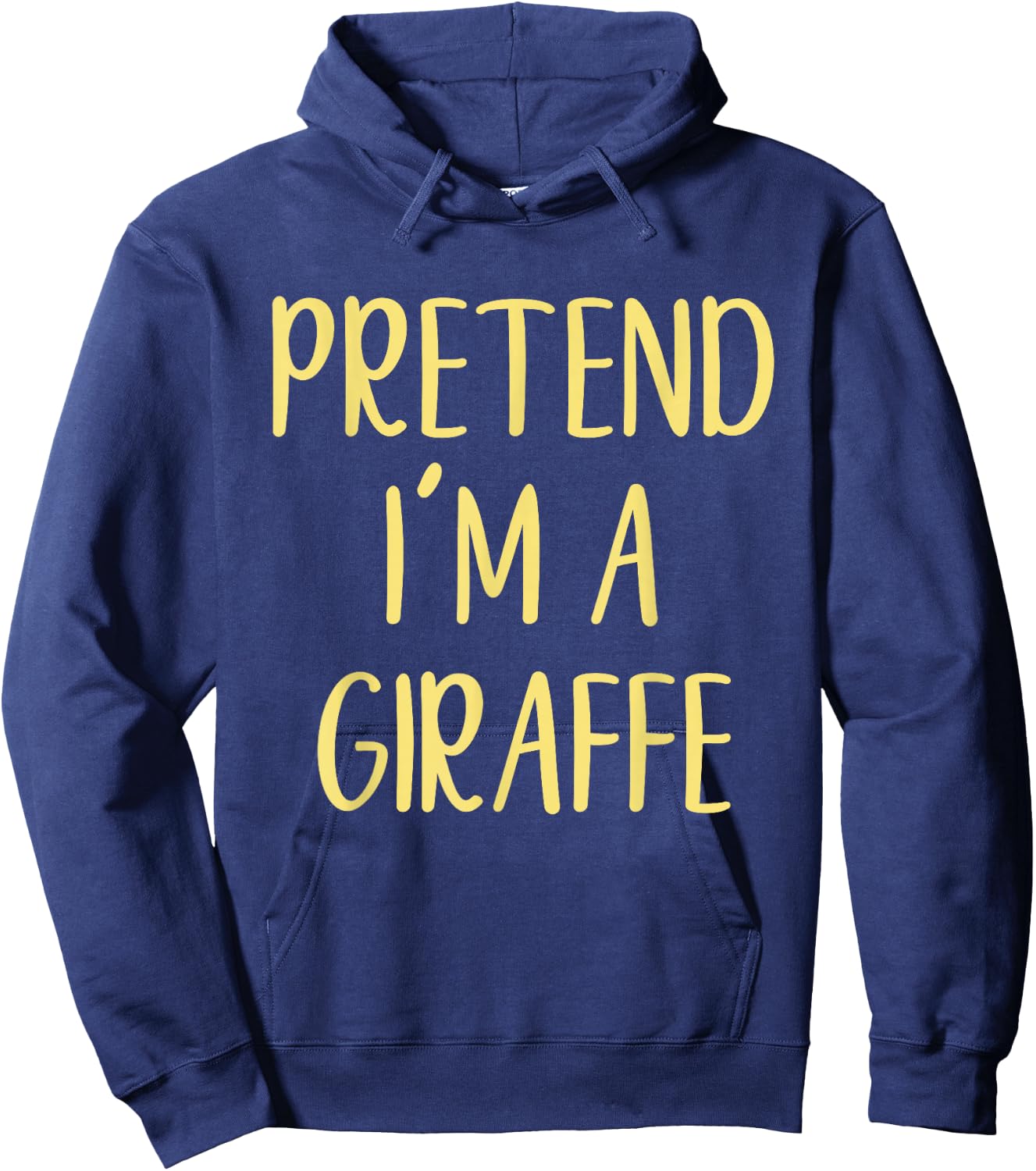 Pretend I'm A Giraffe Costume Halloween Simple Funny Hoodie - Hoodie | Navy