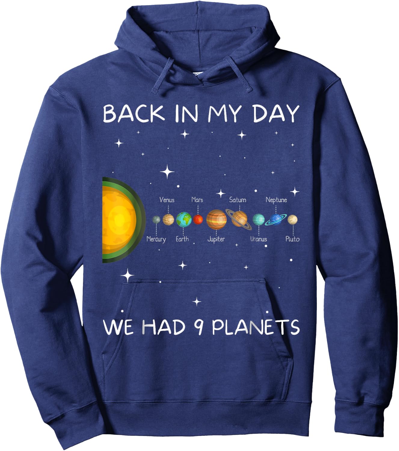 Back In My Day We Had Nine Planets - Space & Pluto Astronomy Hoodie - Hoodie | Navy